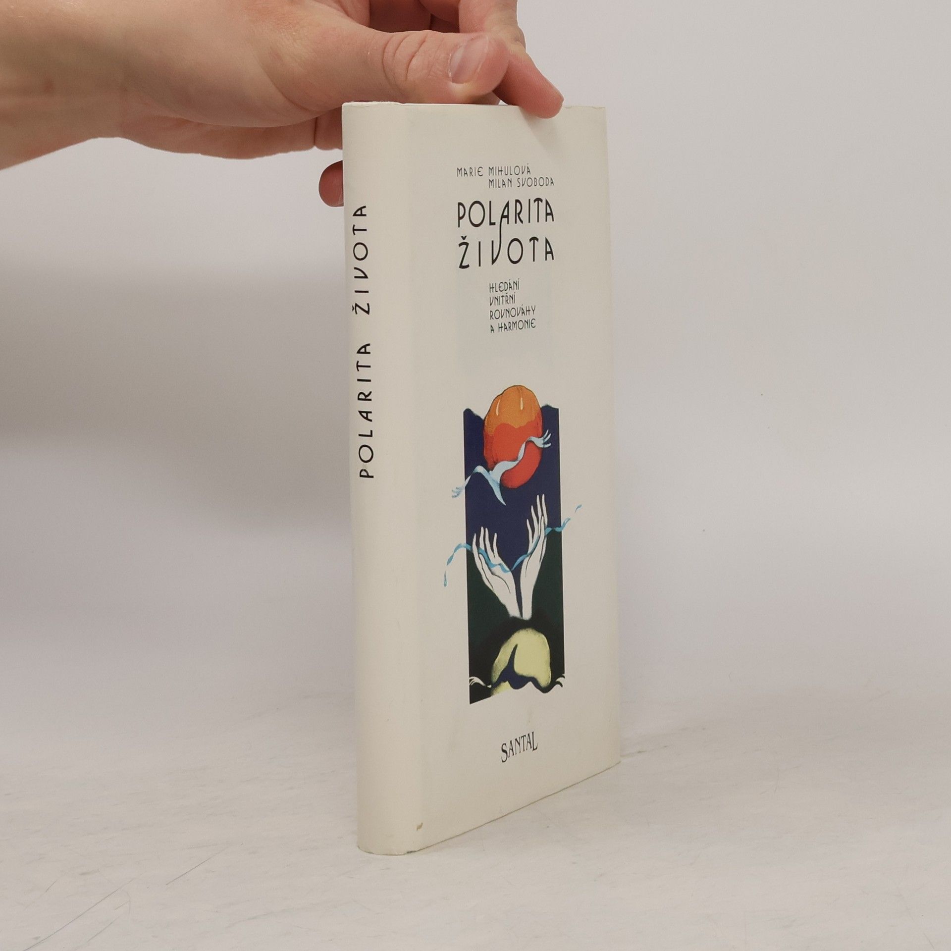 Marie Mihulová Polarita života