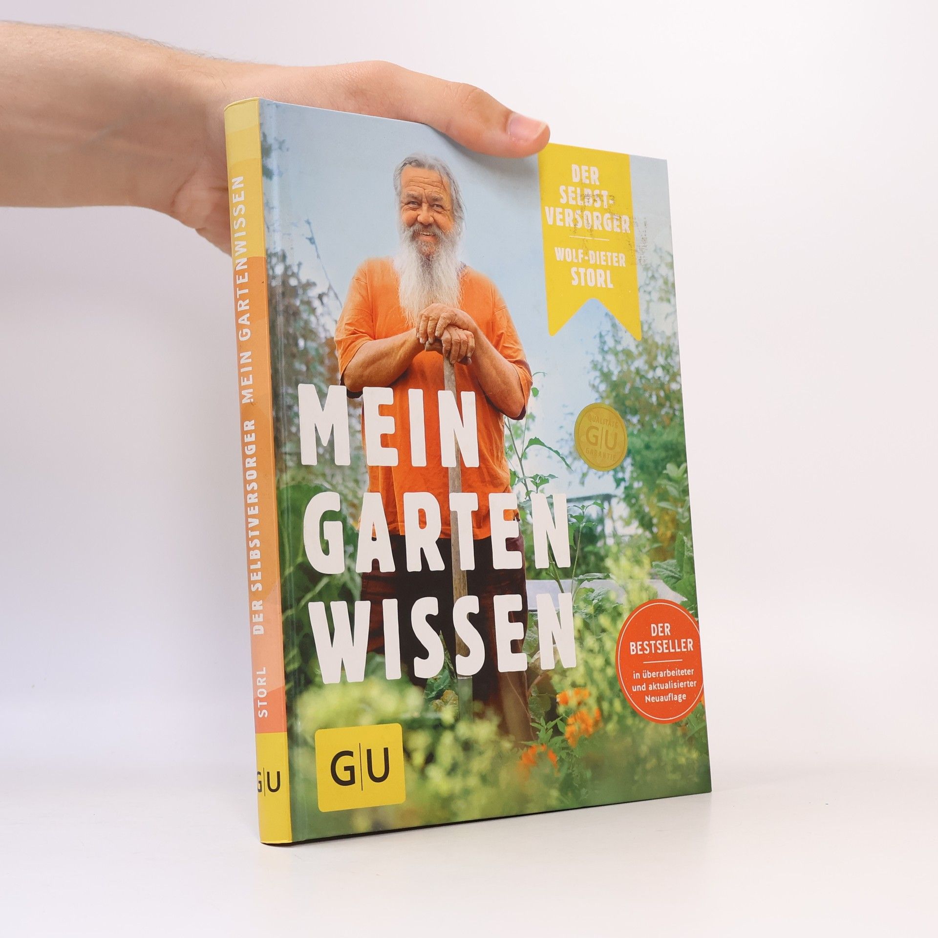 Wolf Dieter Storl Der Selbstversorger: Mein Gartenwissen