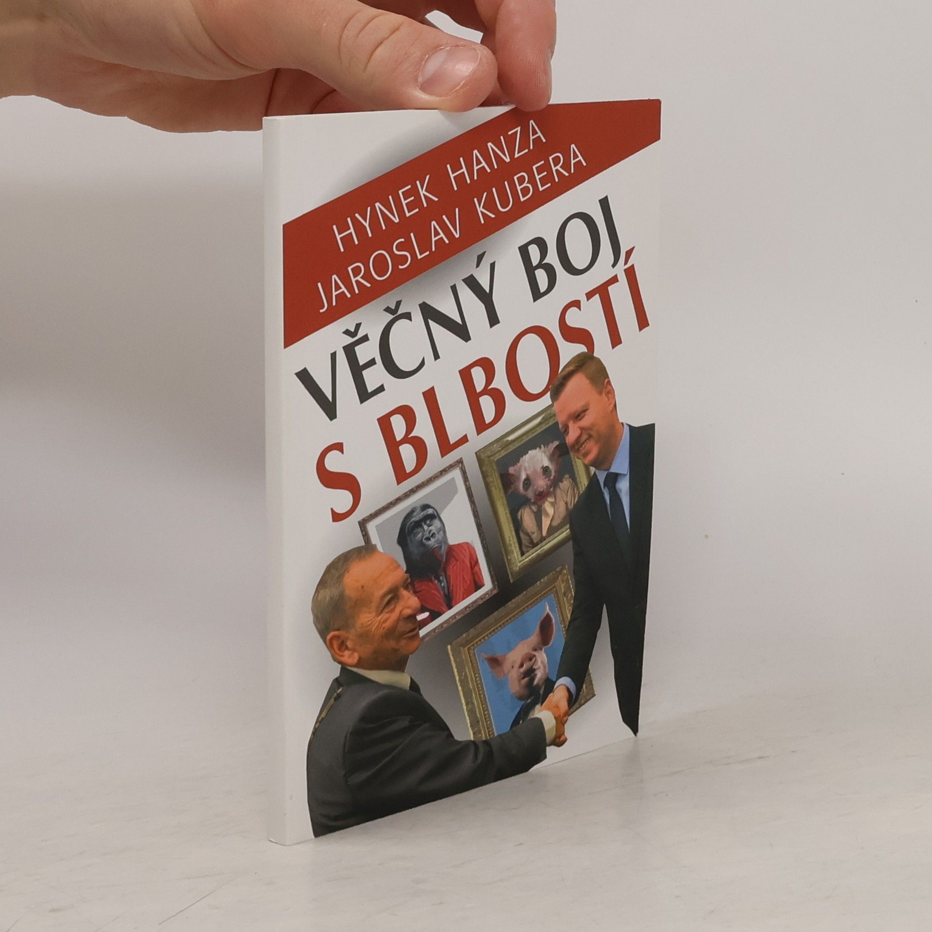 Jaroslav Kubera Věčný boj s blbostí