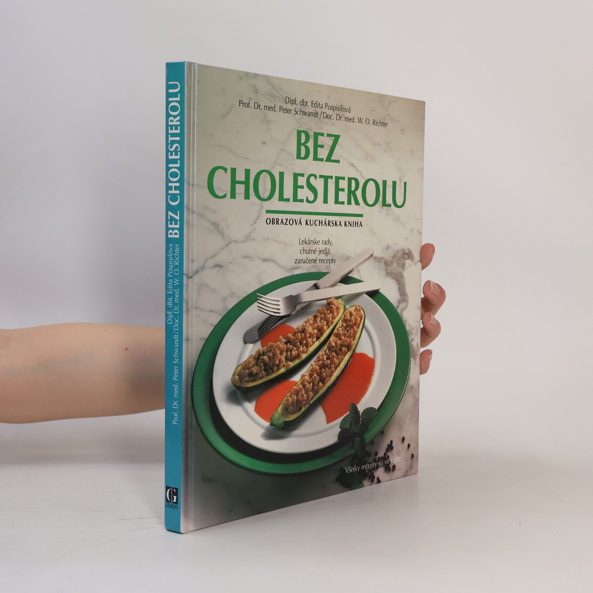 Werner O. Richter Bez cholesterolu - obrazová kuchárska kniha - lékarske rady, chutné jídla, zaručené recepty