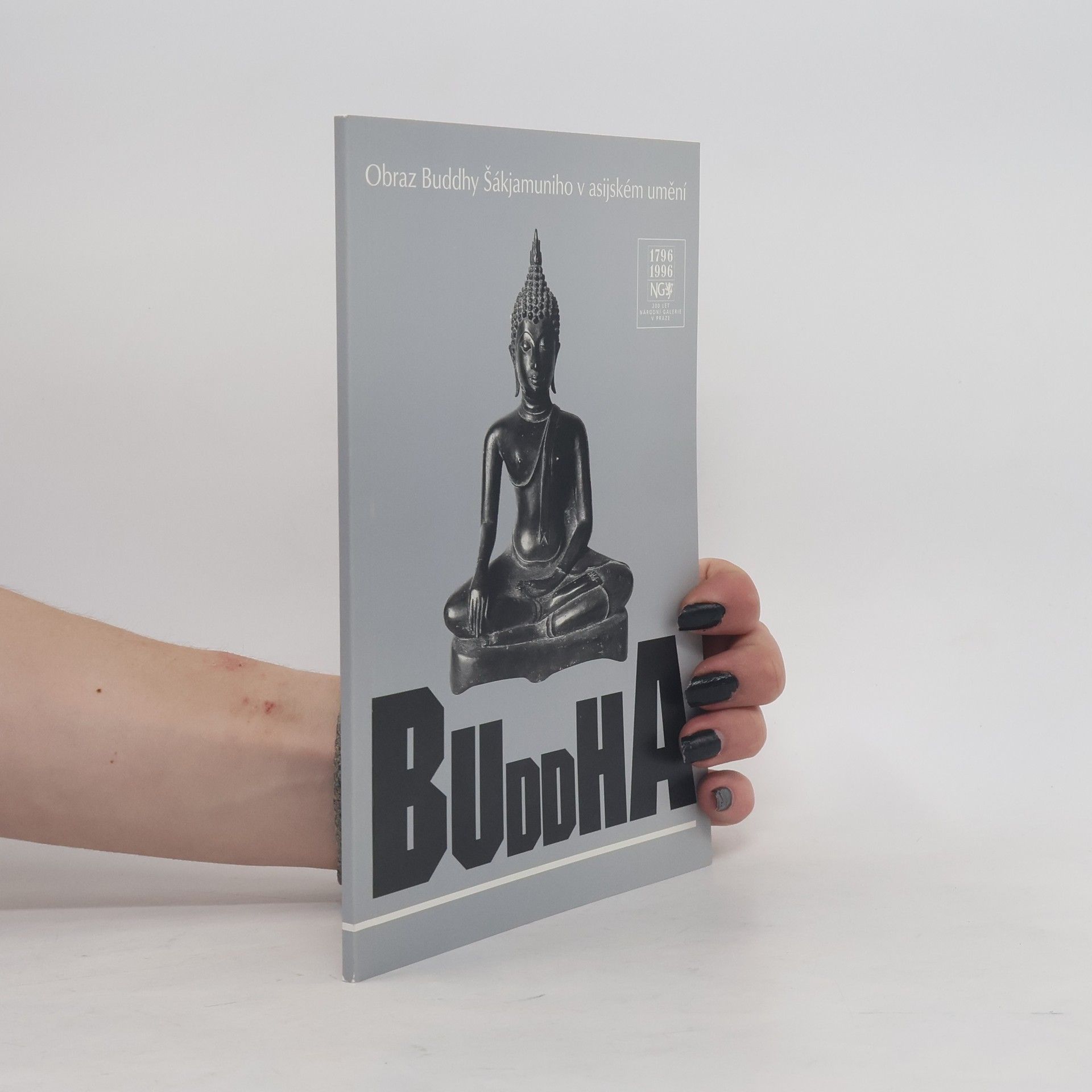 Zdenka Klimtová Buddha : obraz Buddhy Šákjamuniho v asijském umění