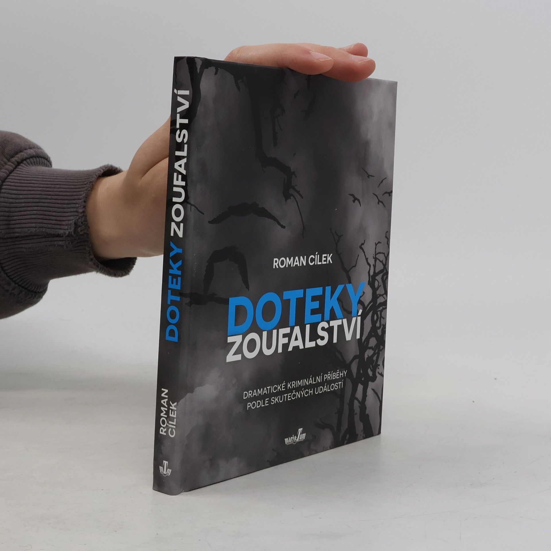 Roman Cílek Doteky zoufalství