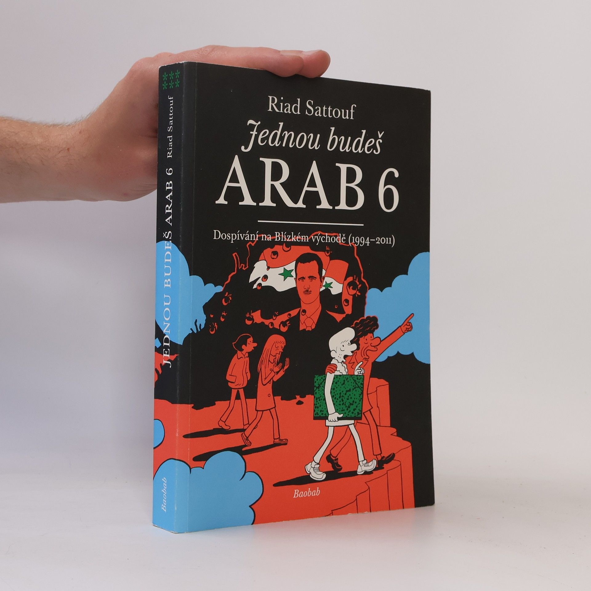 Magdaléna Jehličková Jednou budeš Arab : dospívání na Blízkém východě. 6, (1994-2011)