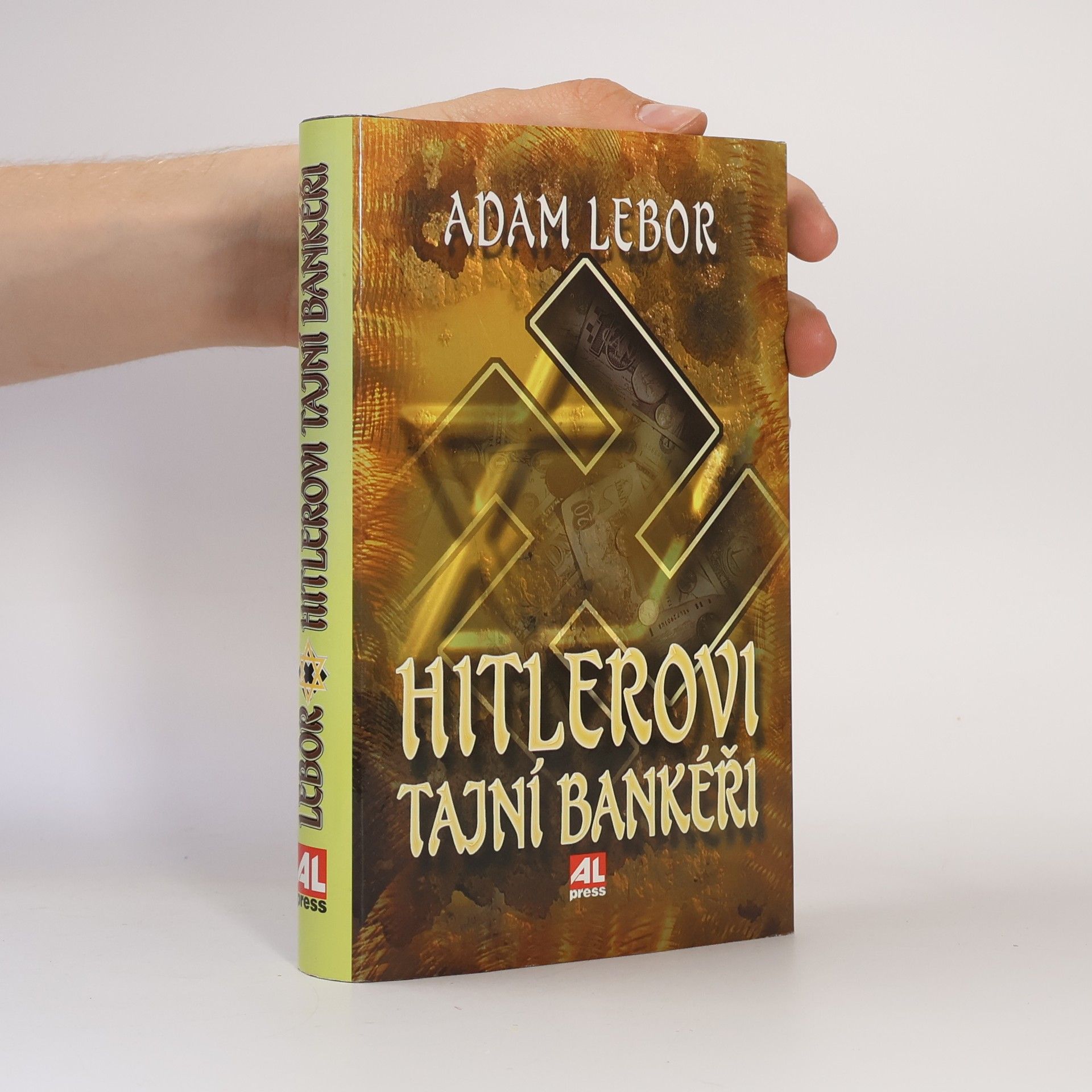 Adam LeBor Hitlerovi tajní bankéři