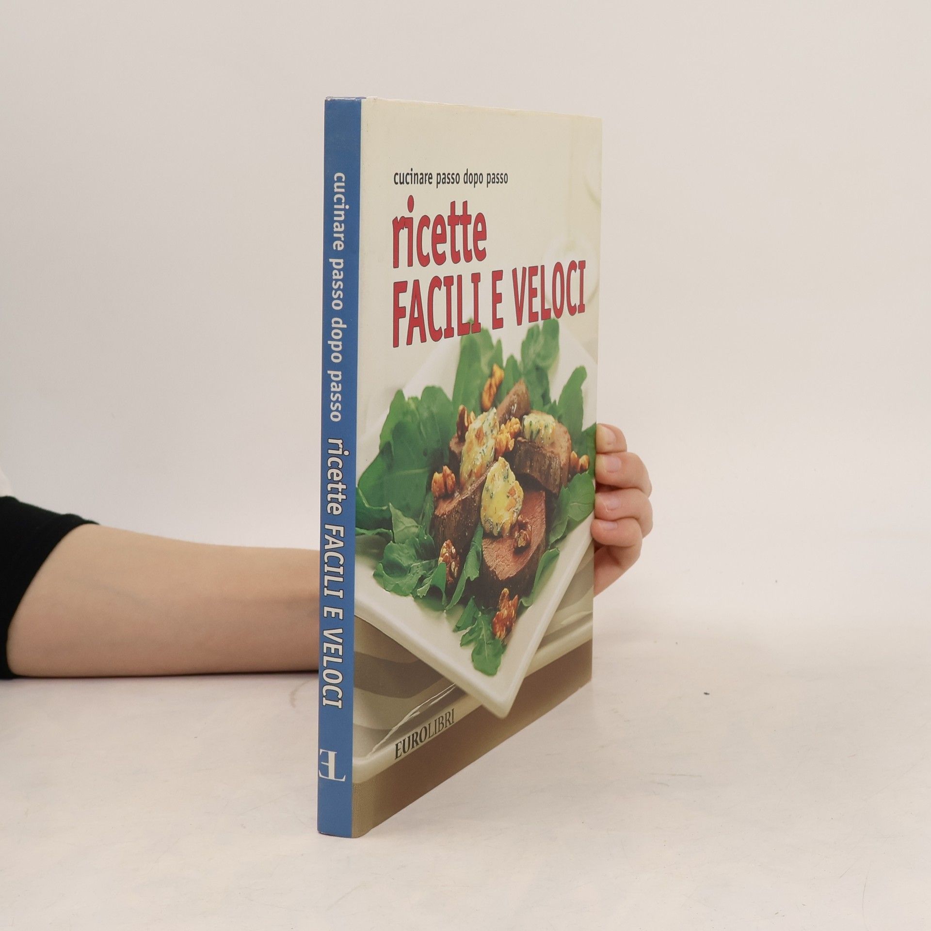 Autorenkollektiv Ricette Facili e Veloci
