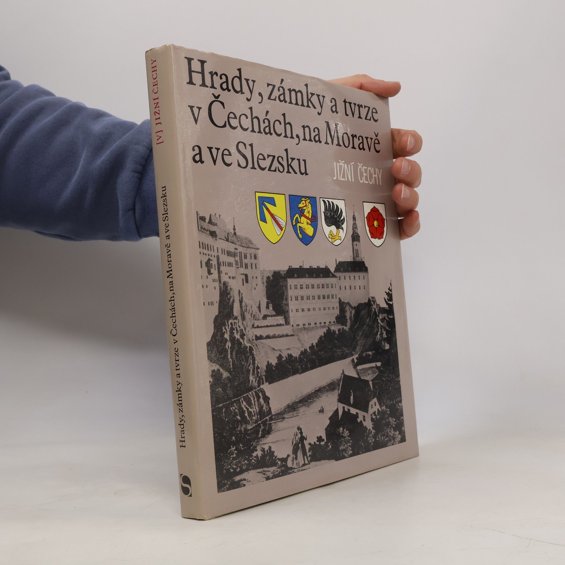 Ludvík Kopačka Hrady, zámky a tvrze v Čechách, na Moravě a ve Slezsku V. Jižní Čechy