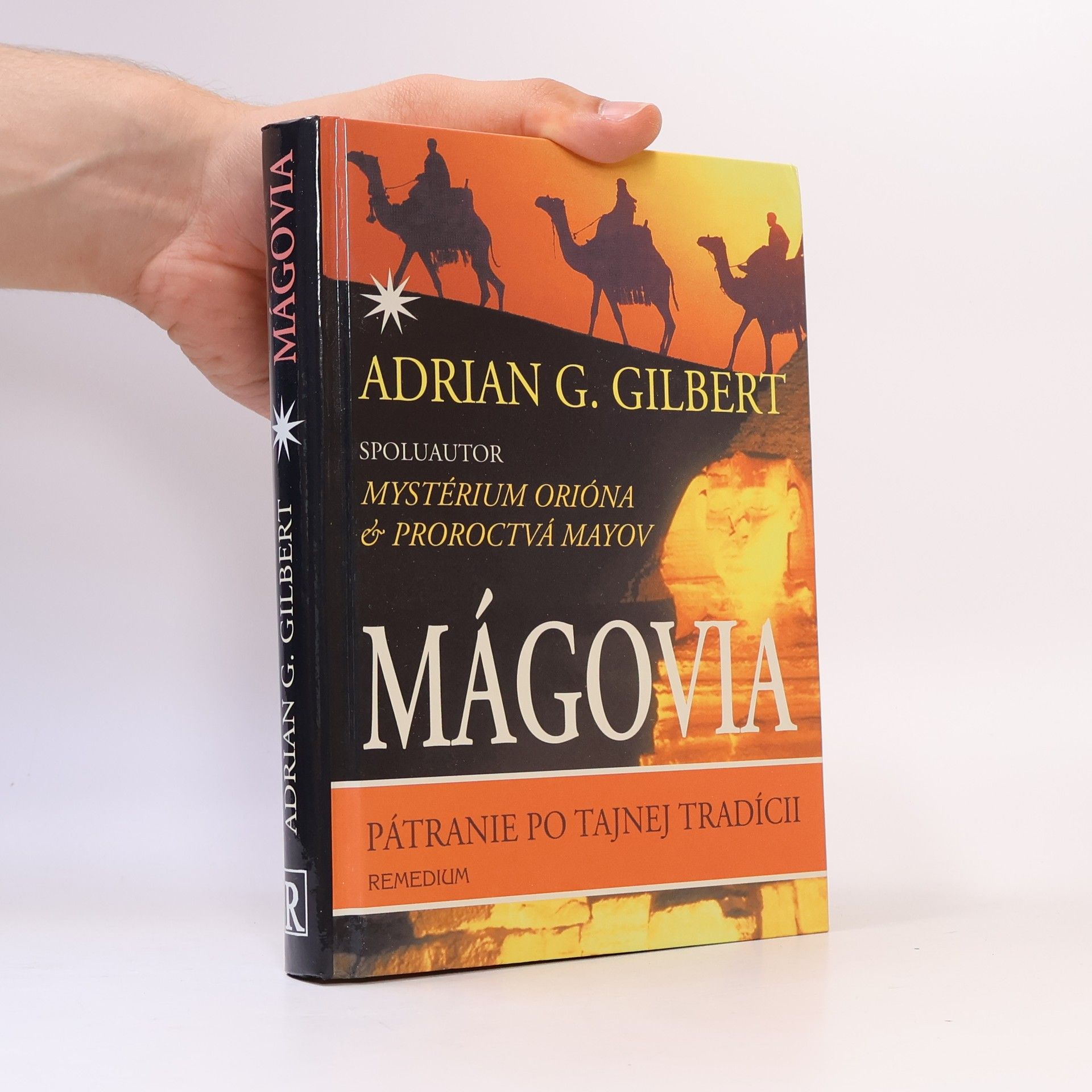 Adrian Gilbert Mágovia, pátranie po tajnej tradícii