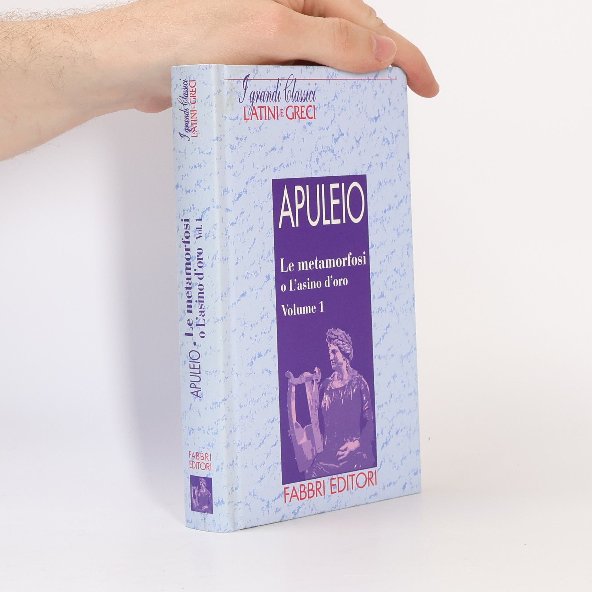 Lucio Apuleio Le Metamorfosi. L'Asino d'Oro 1