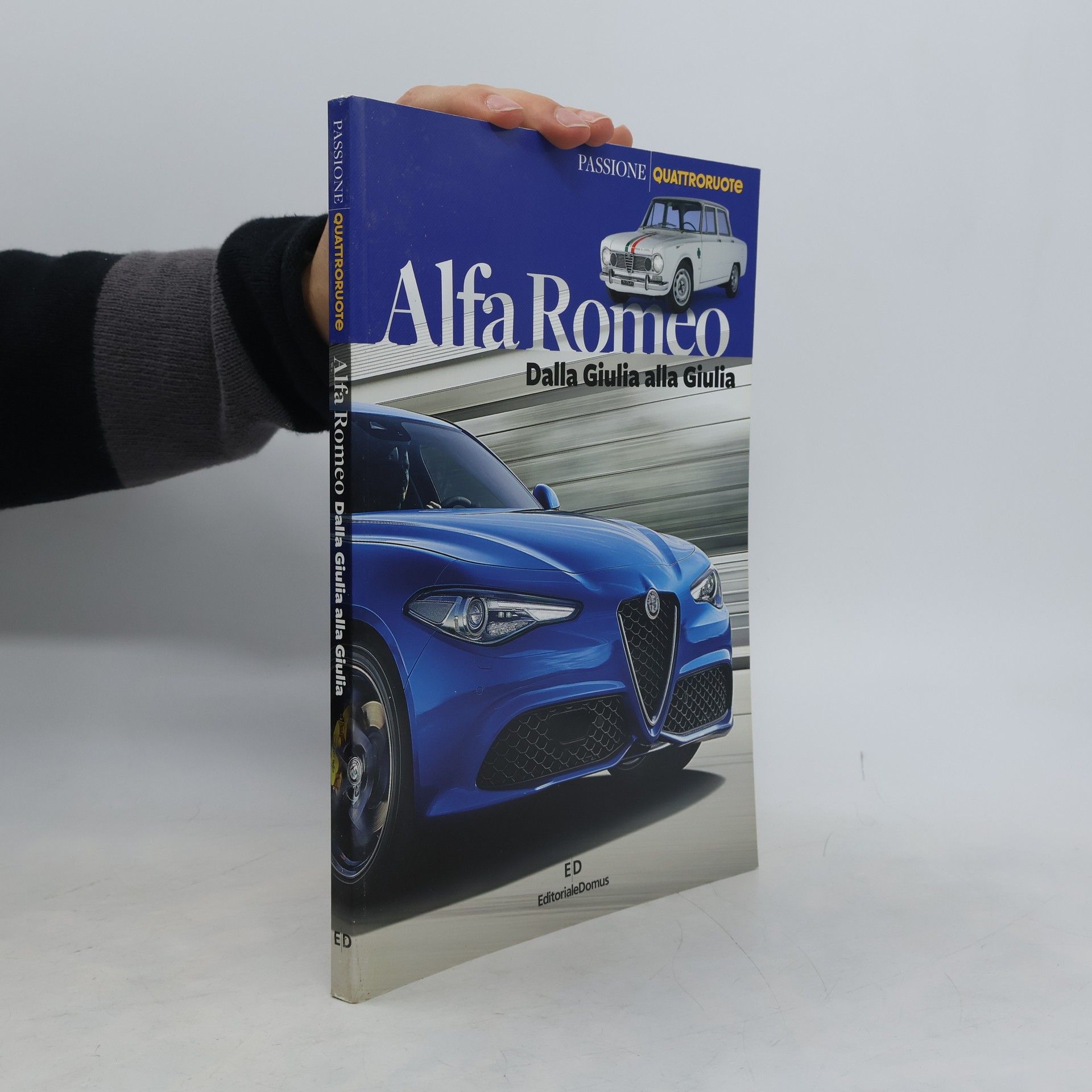 Autorenkollektiv Alfa Romeo. Dalla Giulia alla Giulia