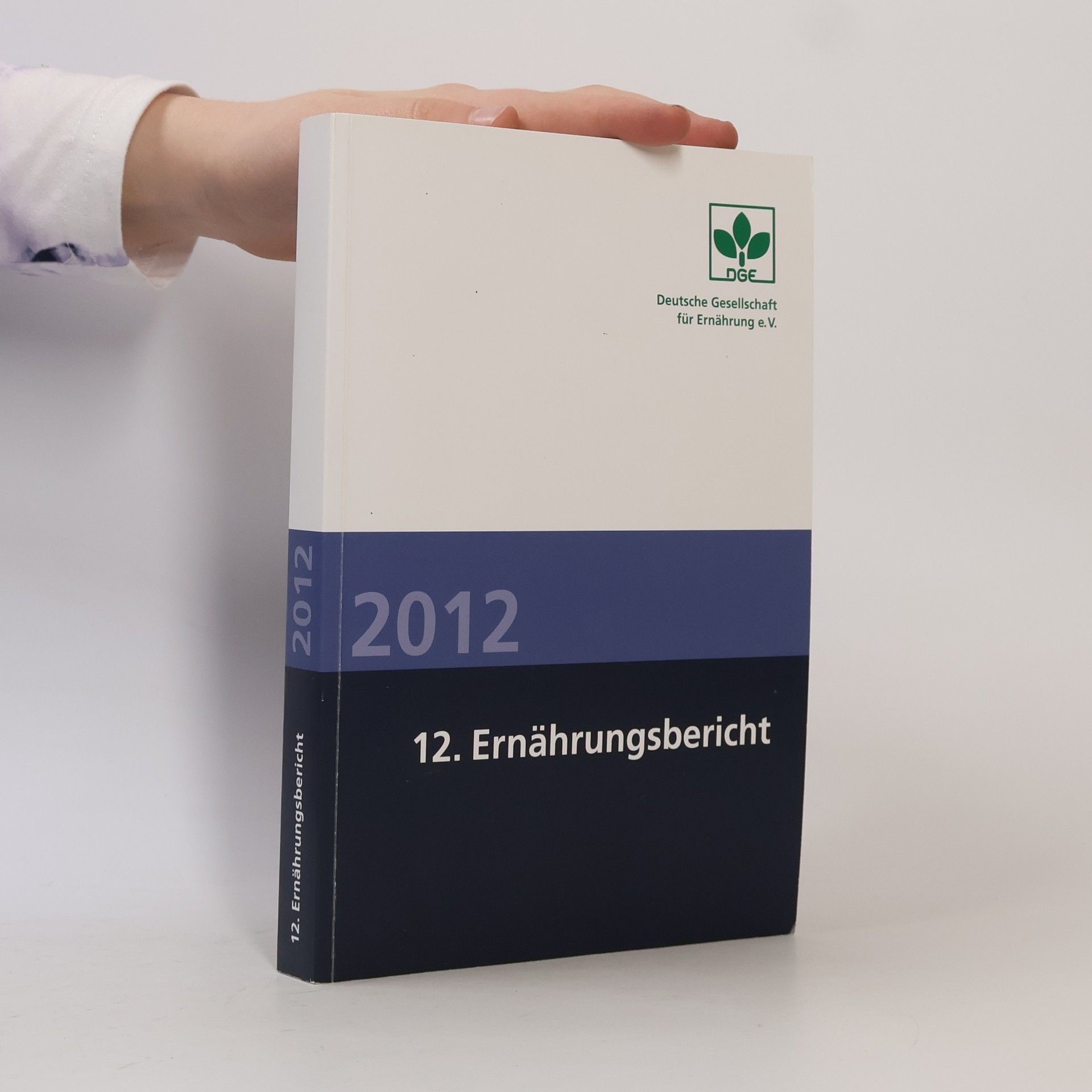 Autorenkollektiv 12. Ernährungsbericht, 2012