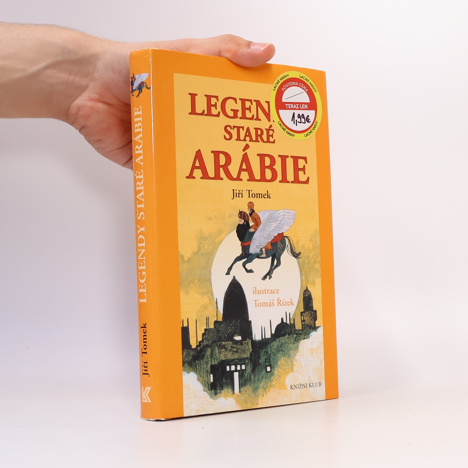 Jiří Tomek Legendy staré Arábie: Báje, legendy, pověsti, mýty a pohádková vyprávění