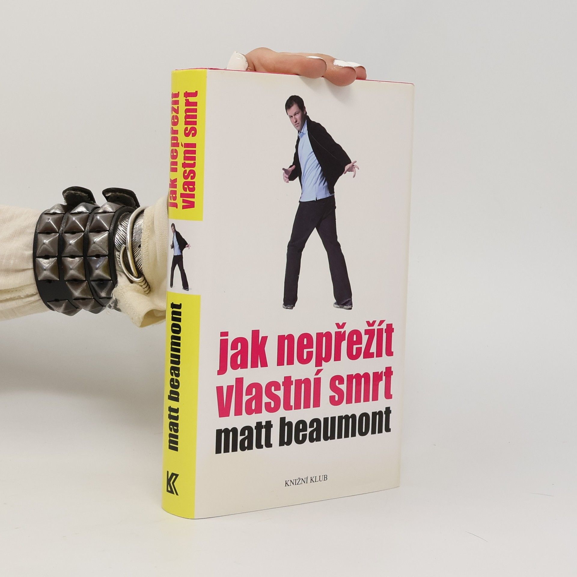Matt Beaumont Jak nepřežít vlastní smrt