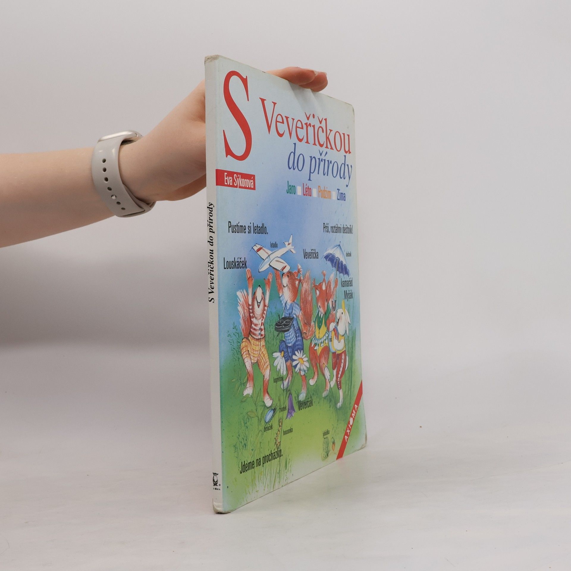 Eva Sýkorová-Pekárková S Veveřičkou do přírody