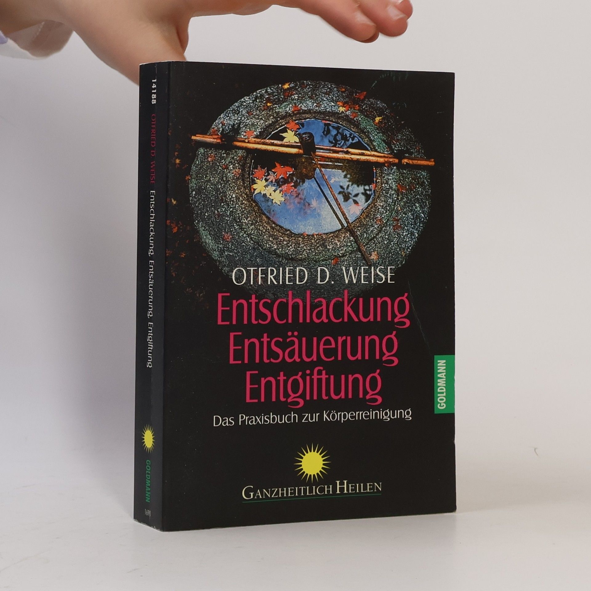 Otfried Weise Entschlackung, Entsäuerung, Entgiftung