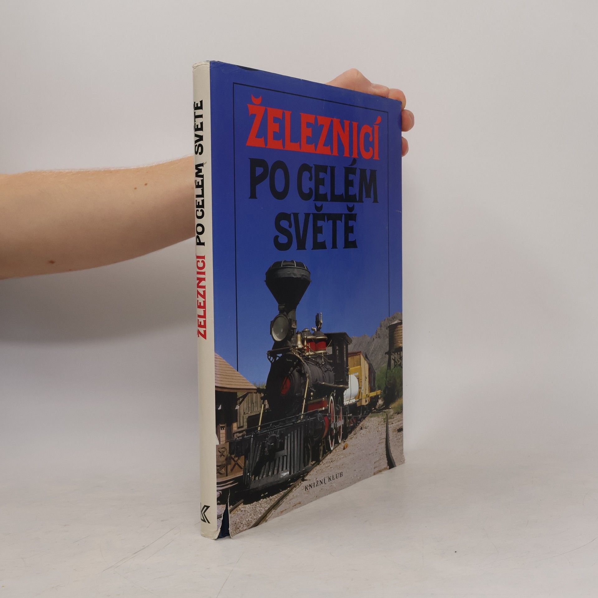 Pavel Vereš Železnicí po celém světě