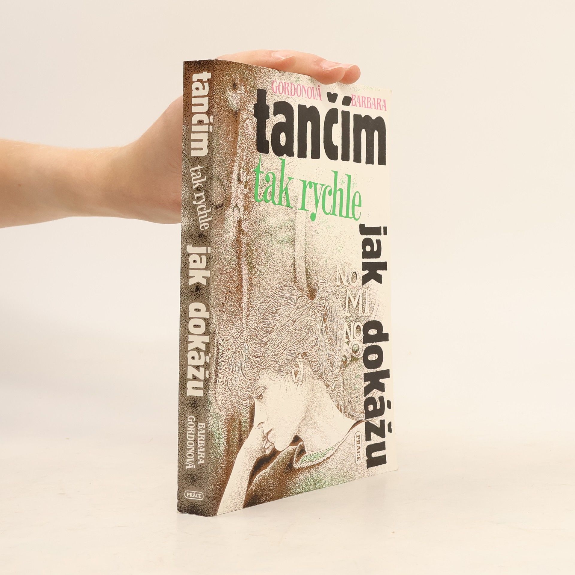 Tančím tak rychle, jak dokážu