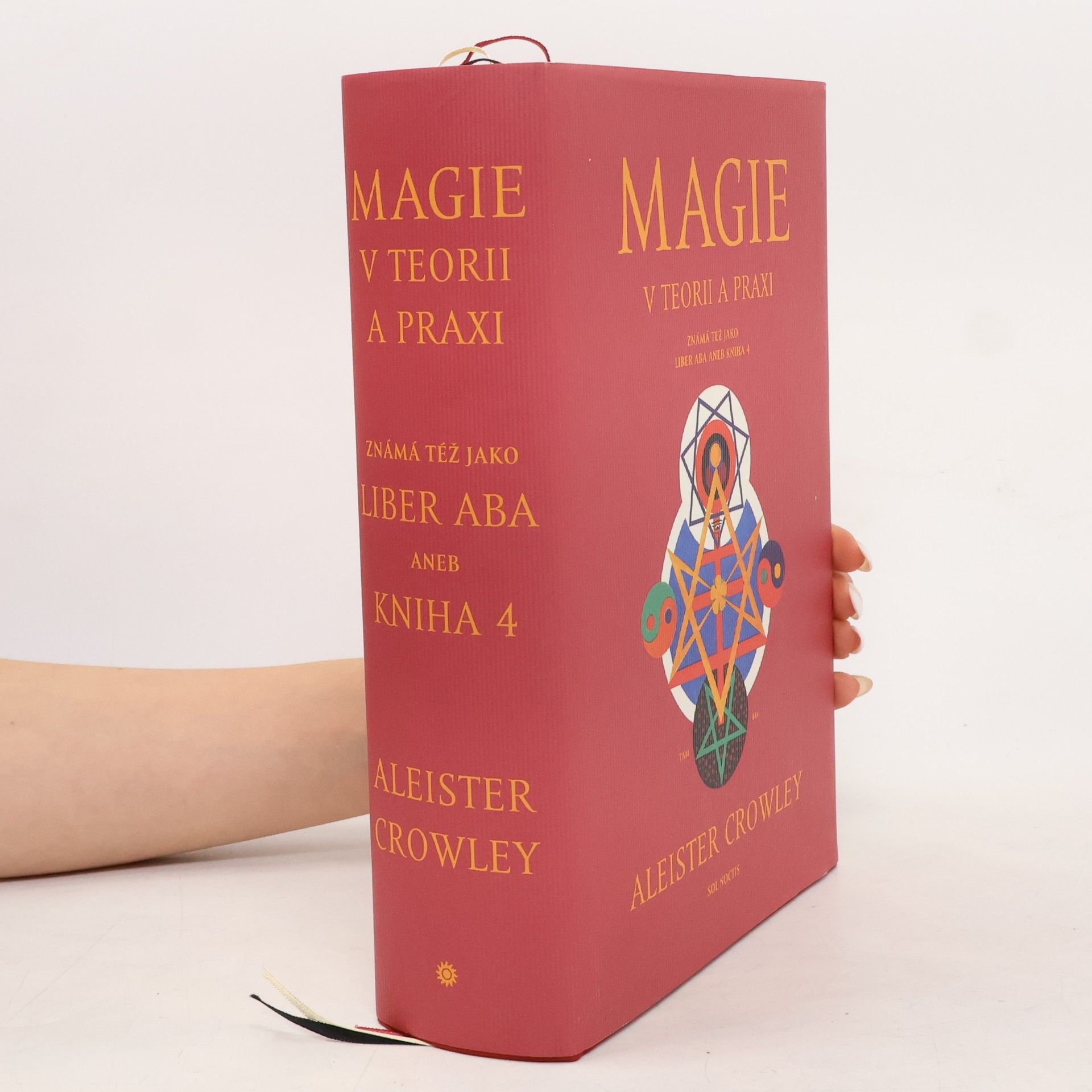 Aleister Crowley Magie v teorii a praxi známá též jako Liber Aba aneb Kniha 4