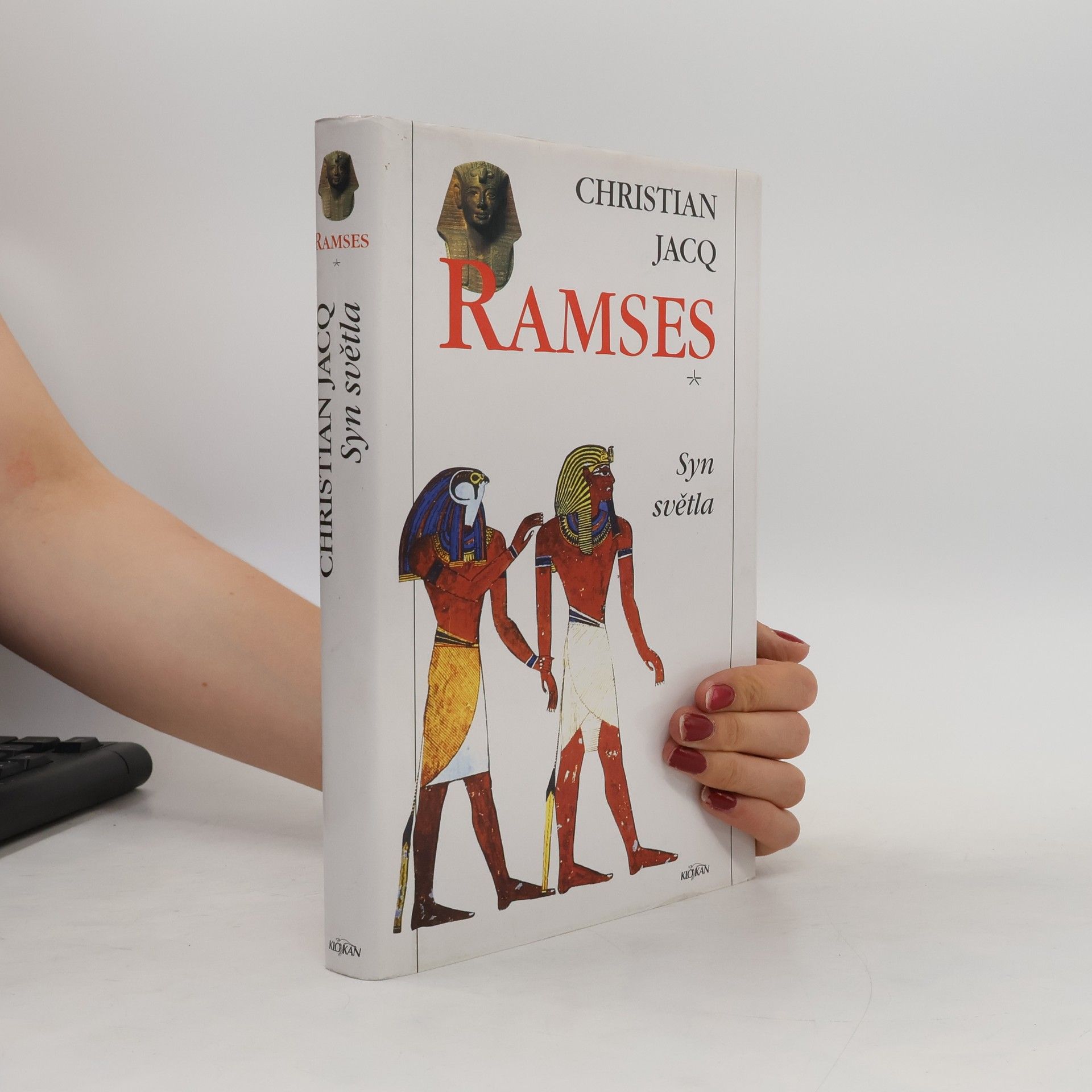 Christian Jacq Ramses. Syn světla