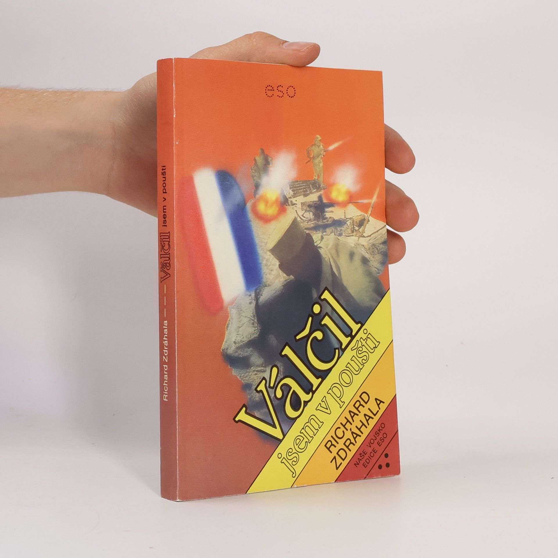 Richard Zdráhala Válčil jsem v poušti