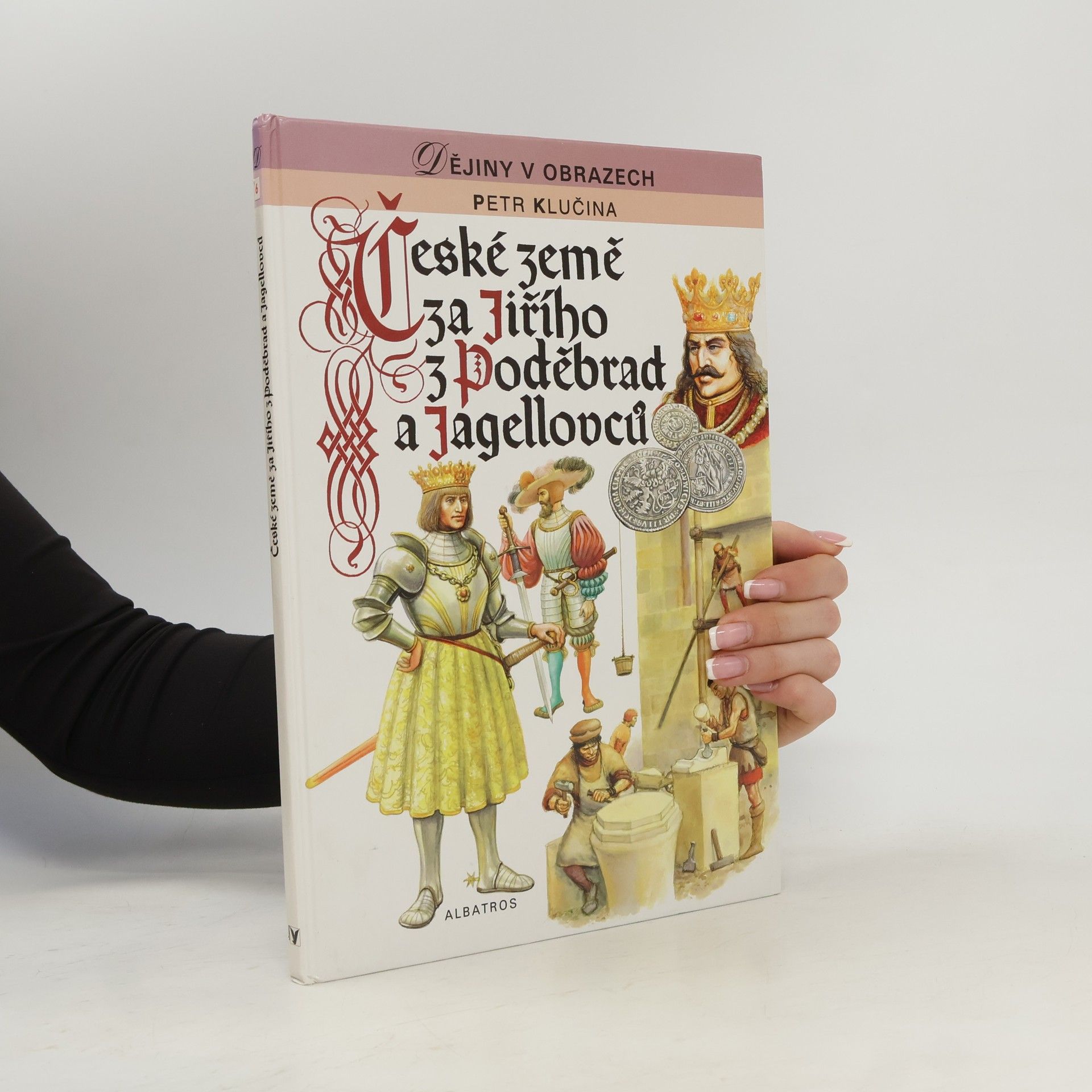 České země za Jiřího z Poděbrad a Jagellovců