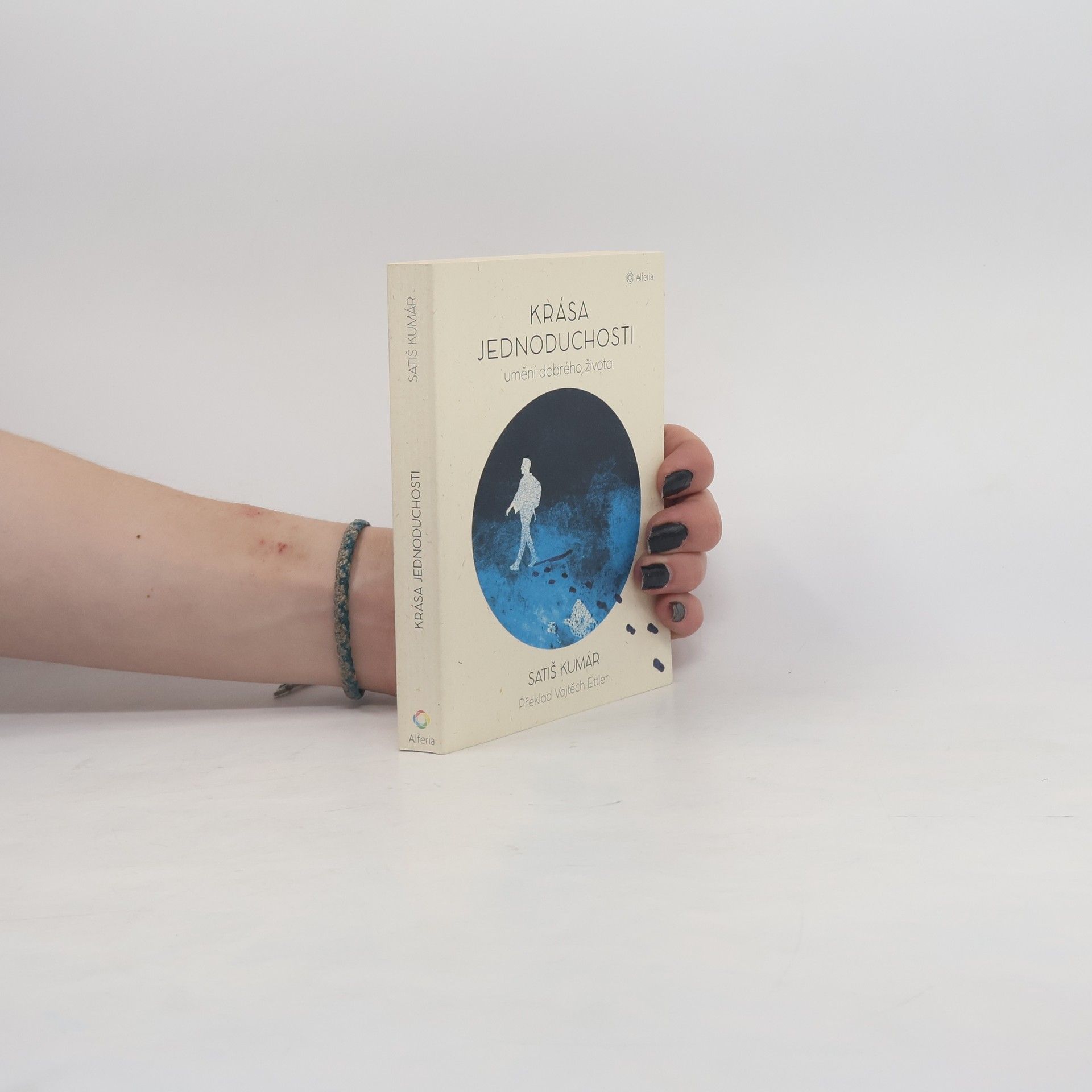 Satish Kumar Krása jednoduchosti. Umění dobrého života