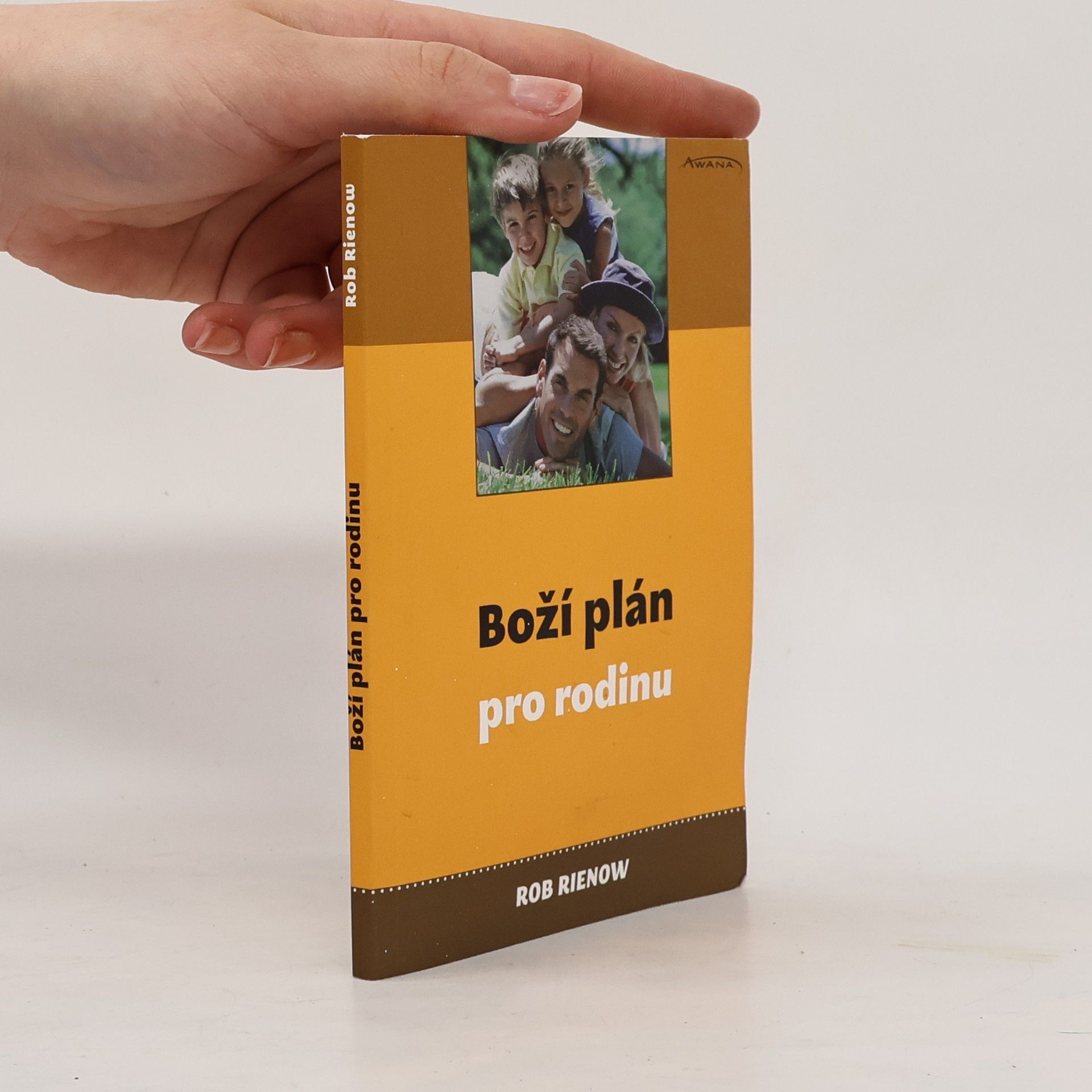 Rob Rienow Boží plán pro rodinu