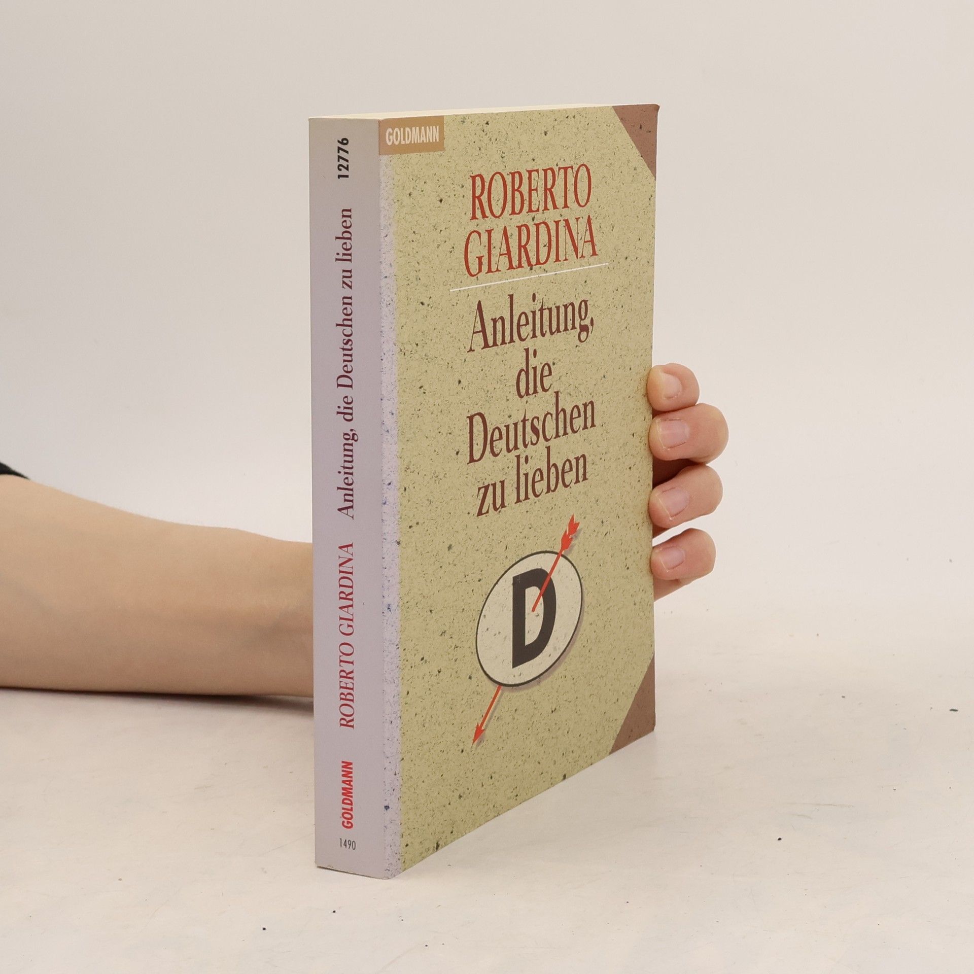 Roberto Giardina Anleitung, die Deutschen zu lieben