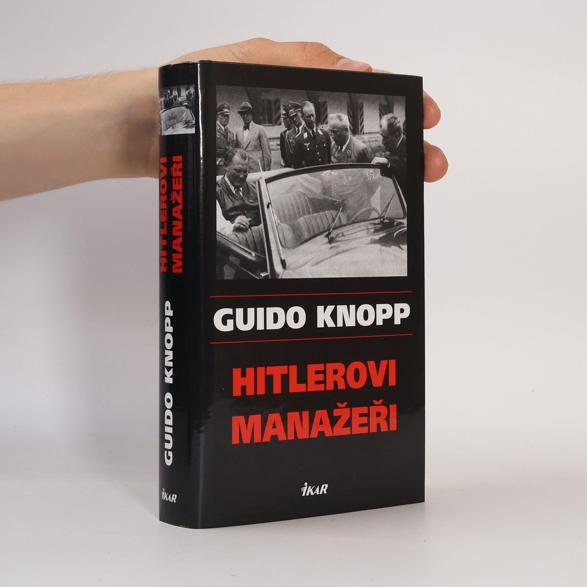 Guido Friedrich Knopp Hitlerovi manažeři