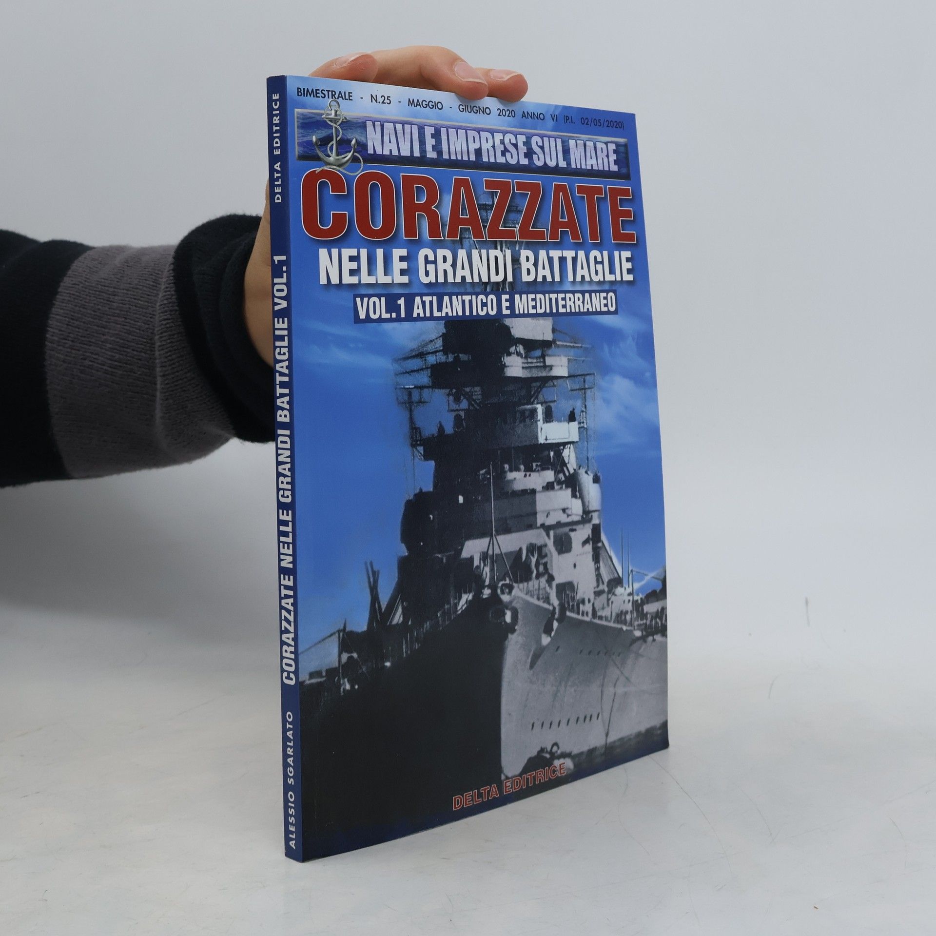 Kolektiv autorů Navi e imprese sul mare. Corazzate nelle grandi battaglie 1