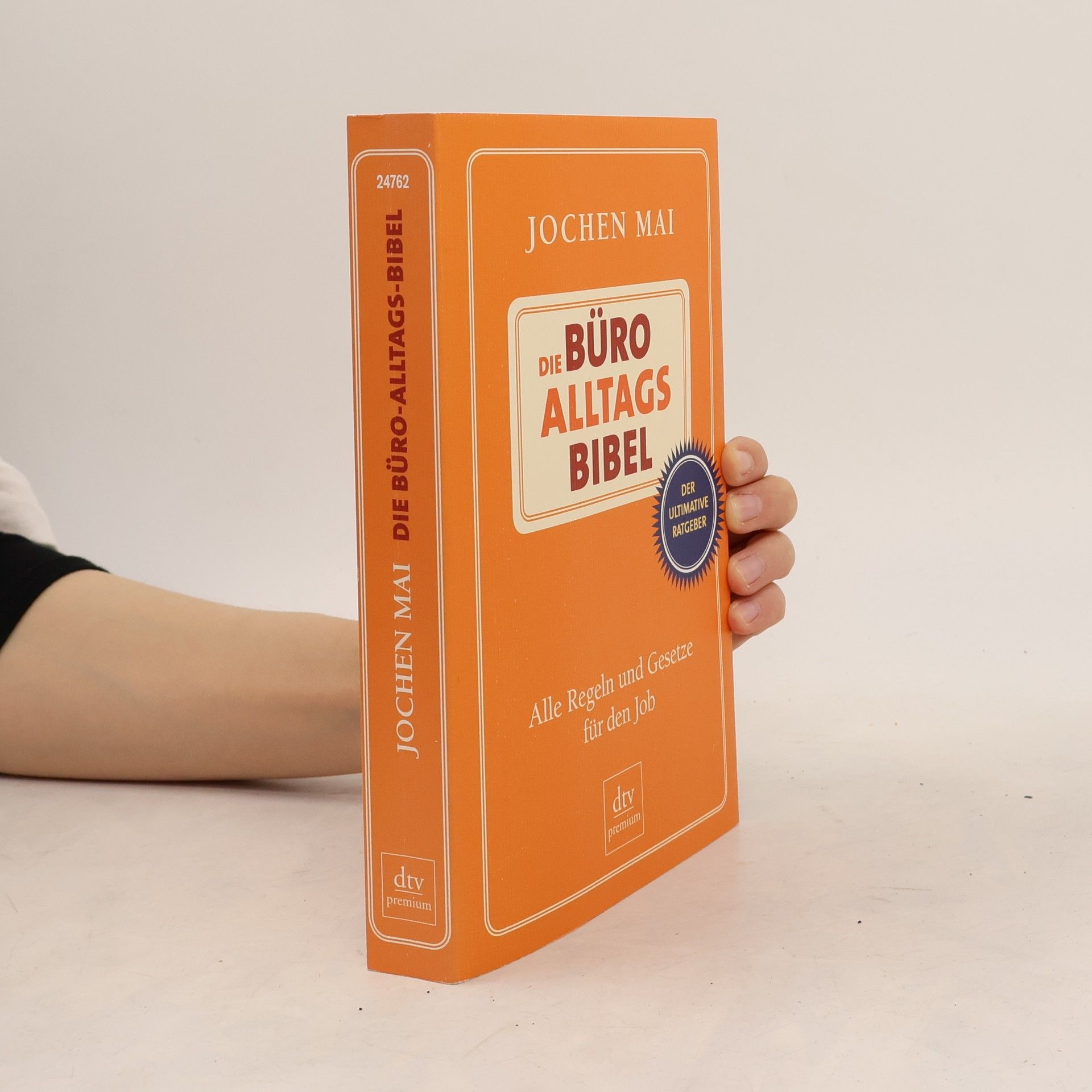 Jochen Mai Die Büro-Alltags-Bibel