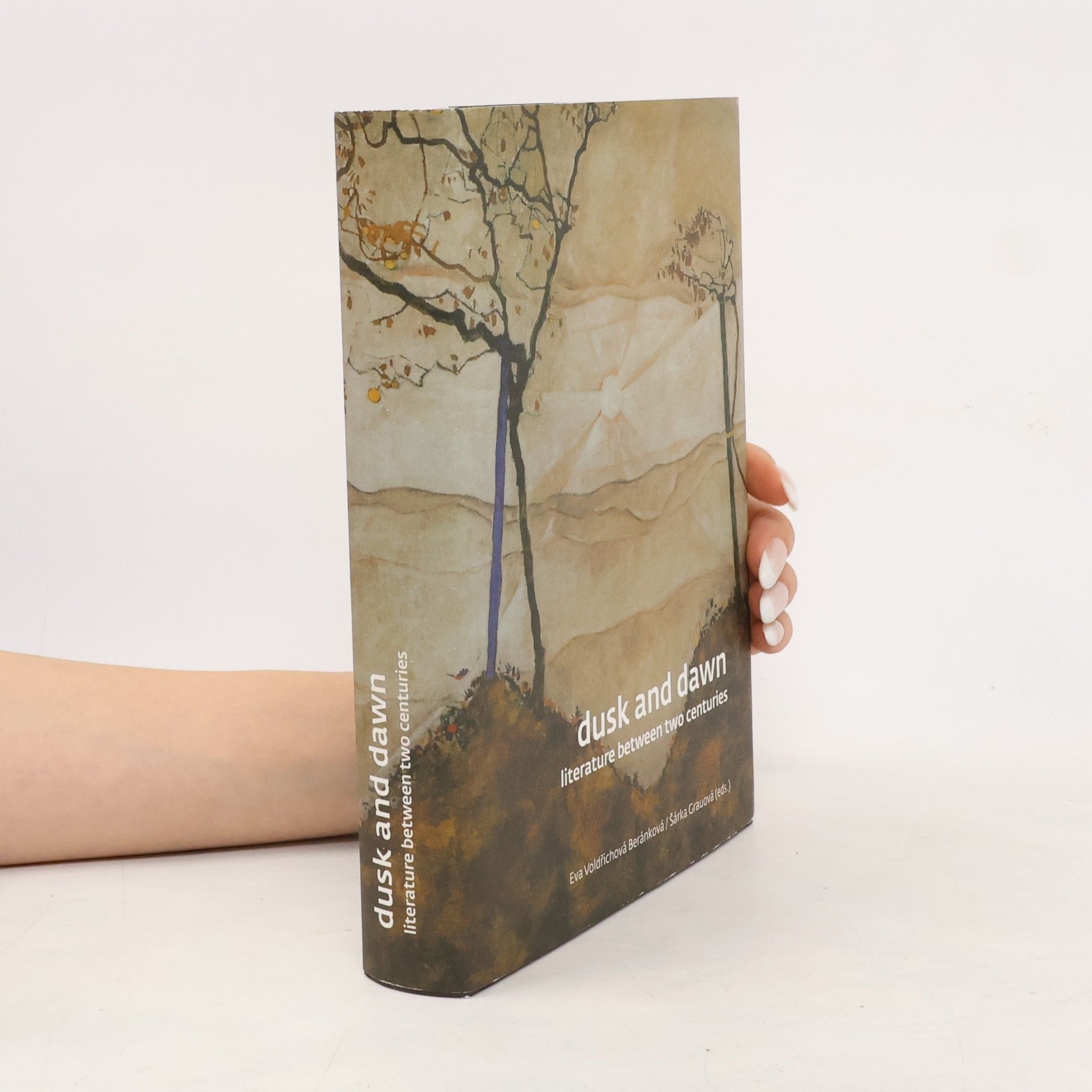 Eva Voldřichová Beránková Dusk and Dawn. Literature Between Two Centuries