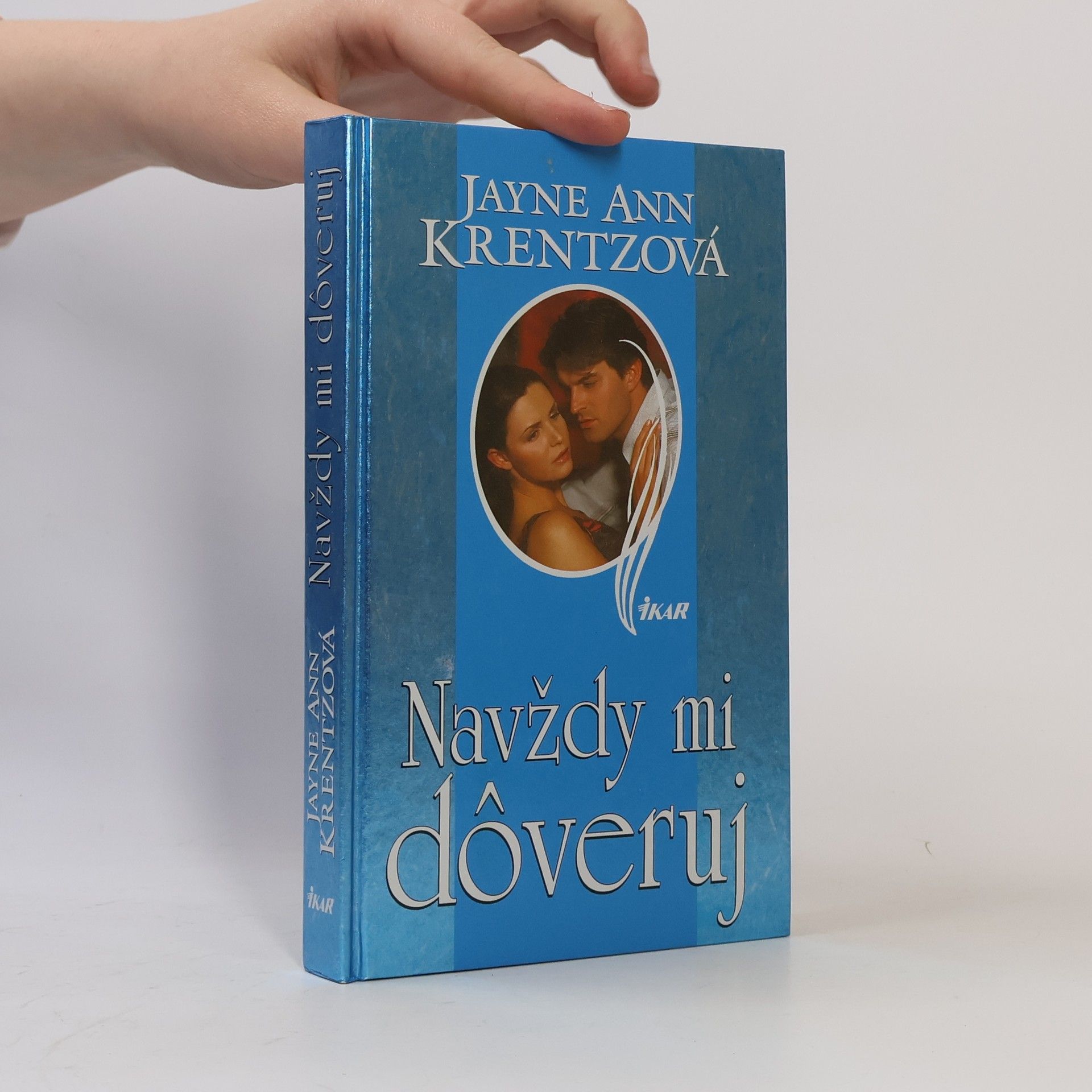 Jayne Ann Krentz Navždy mi dôveruj