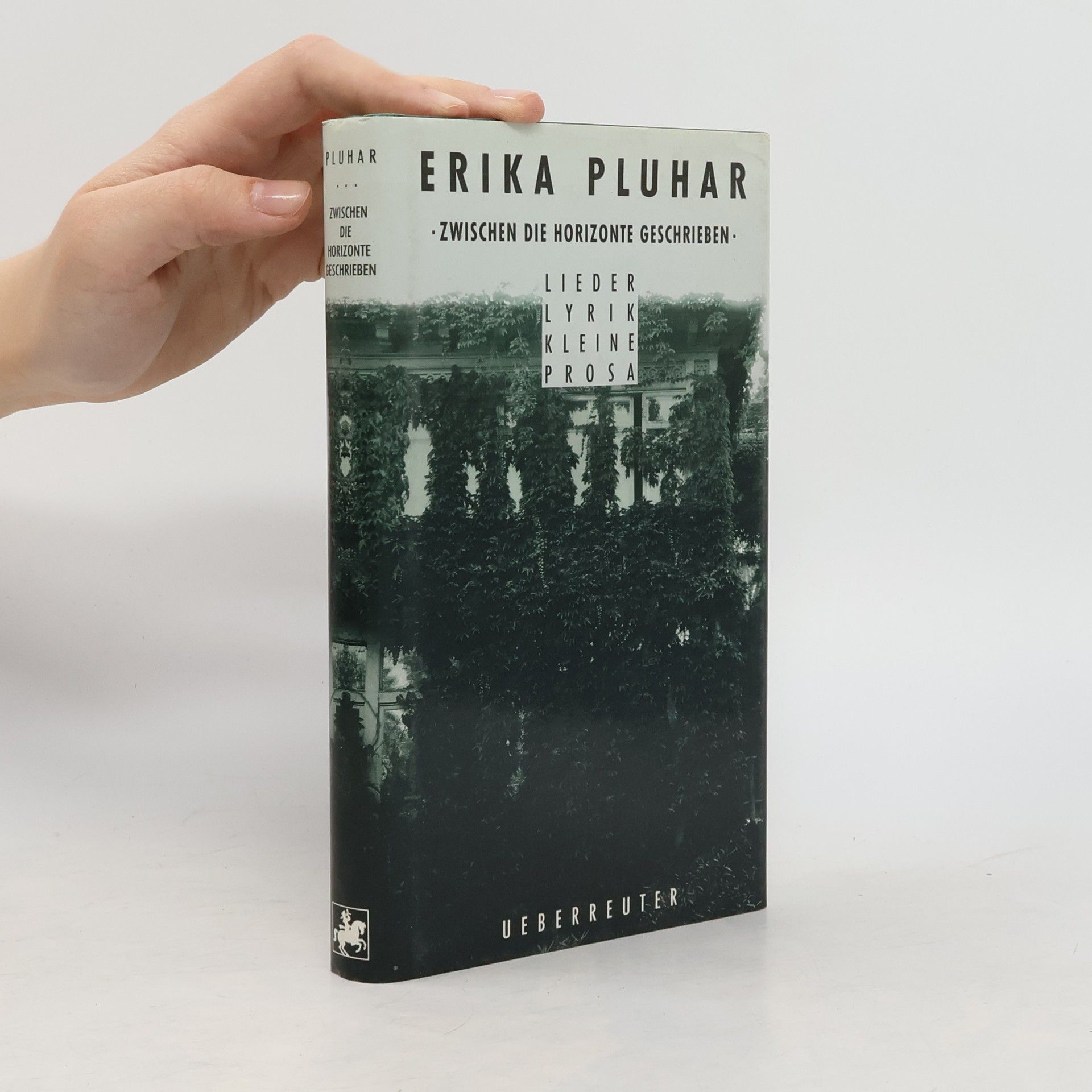 Erika Pluhar Zwischen die Horizonte geschrieben : Lieder, Lyrik, kleine Prosa
