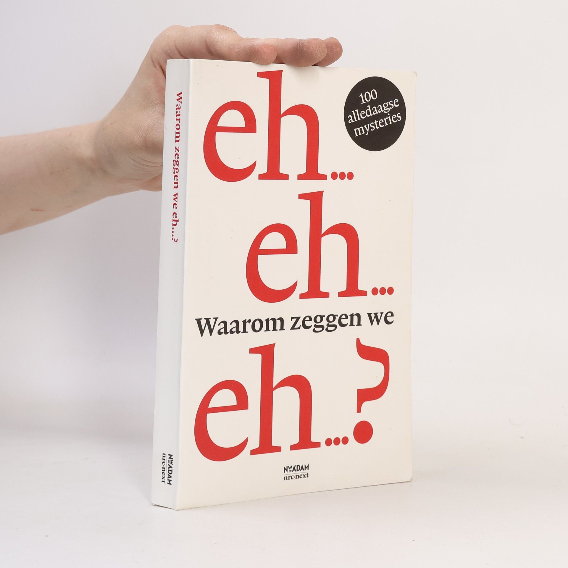 Viola Lindner Waarom zeggen we eh…? / druk 1