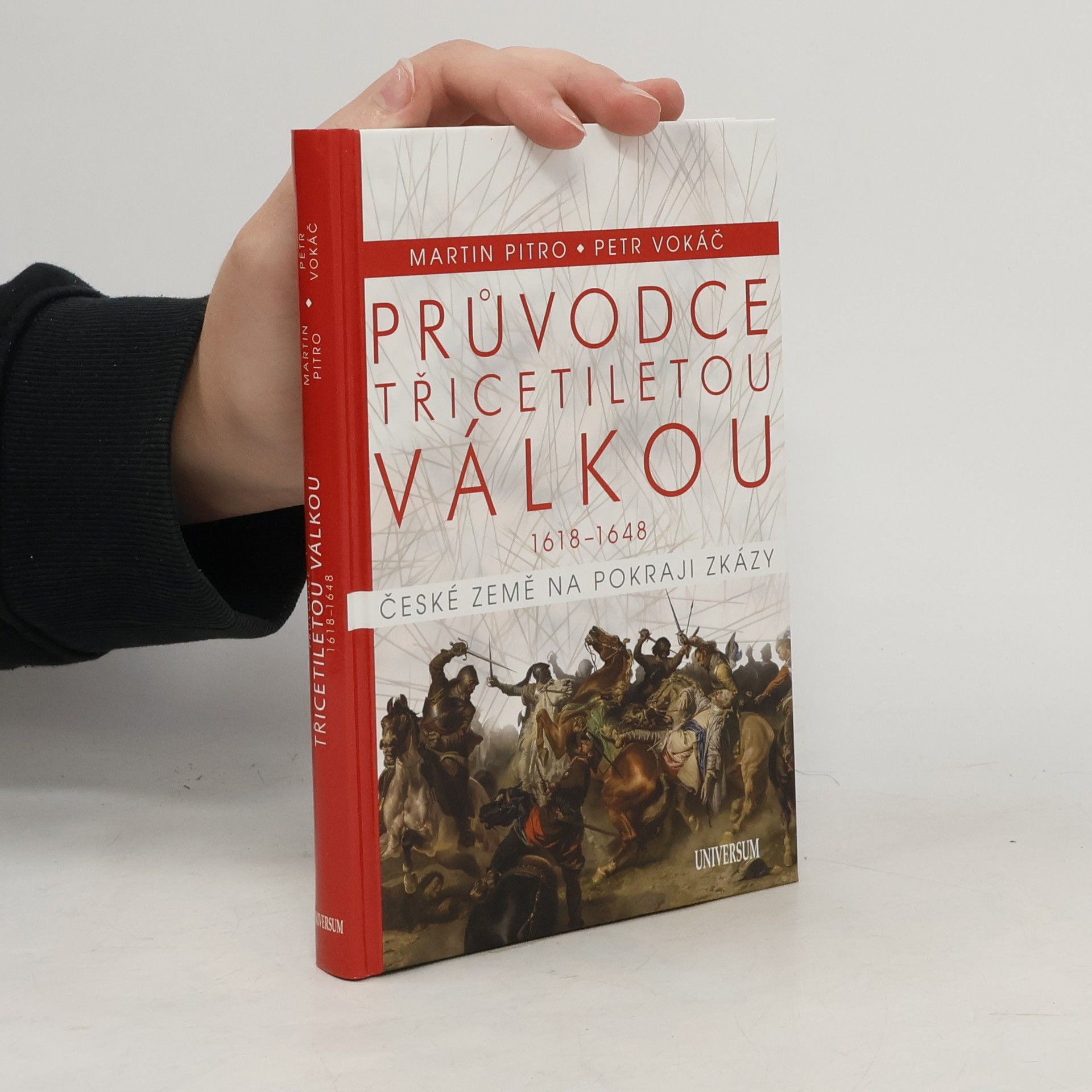 Martin Pitro Průvodce třicetiletou válkou 1618-1648. České země na pokraji zkázy