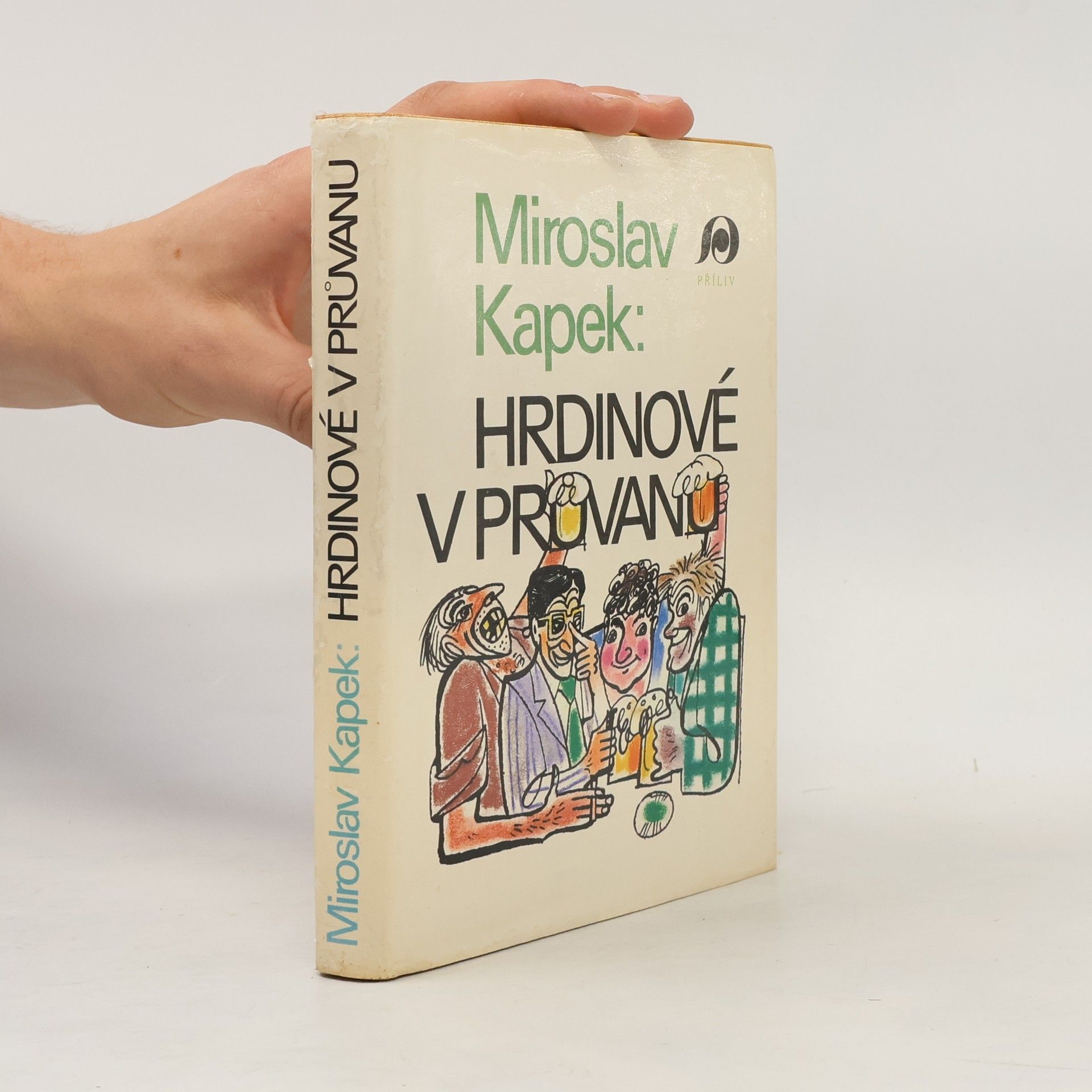 Radomír Kolář Hrdinové v průvanu