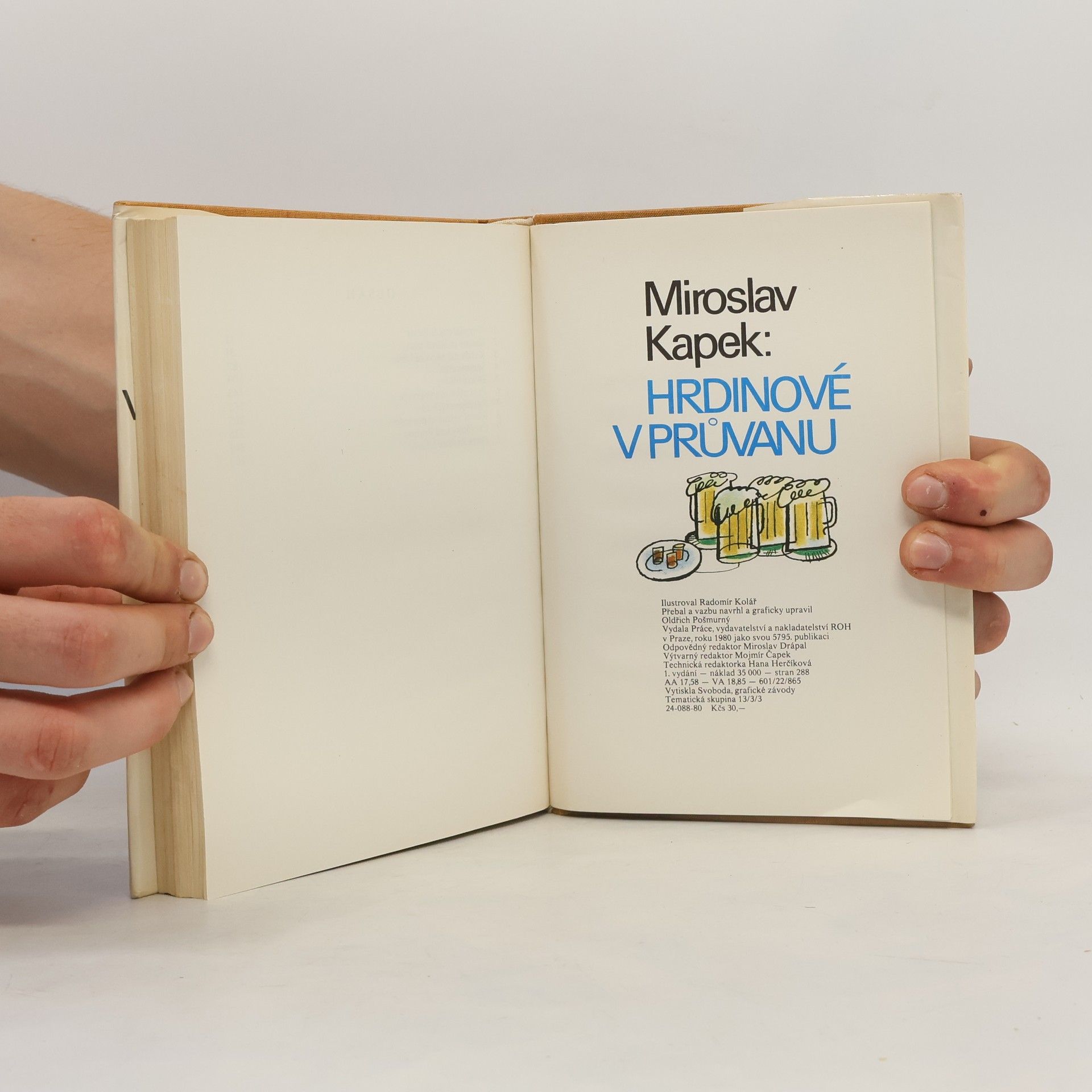 Miroslav Kapek Hrdinové v průvanu