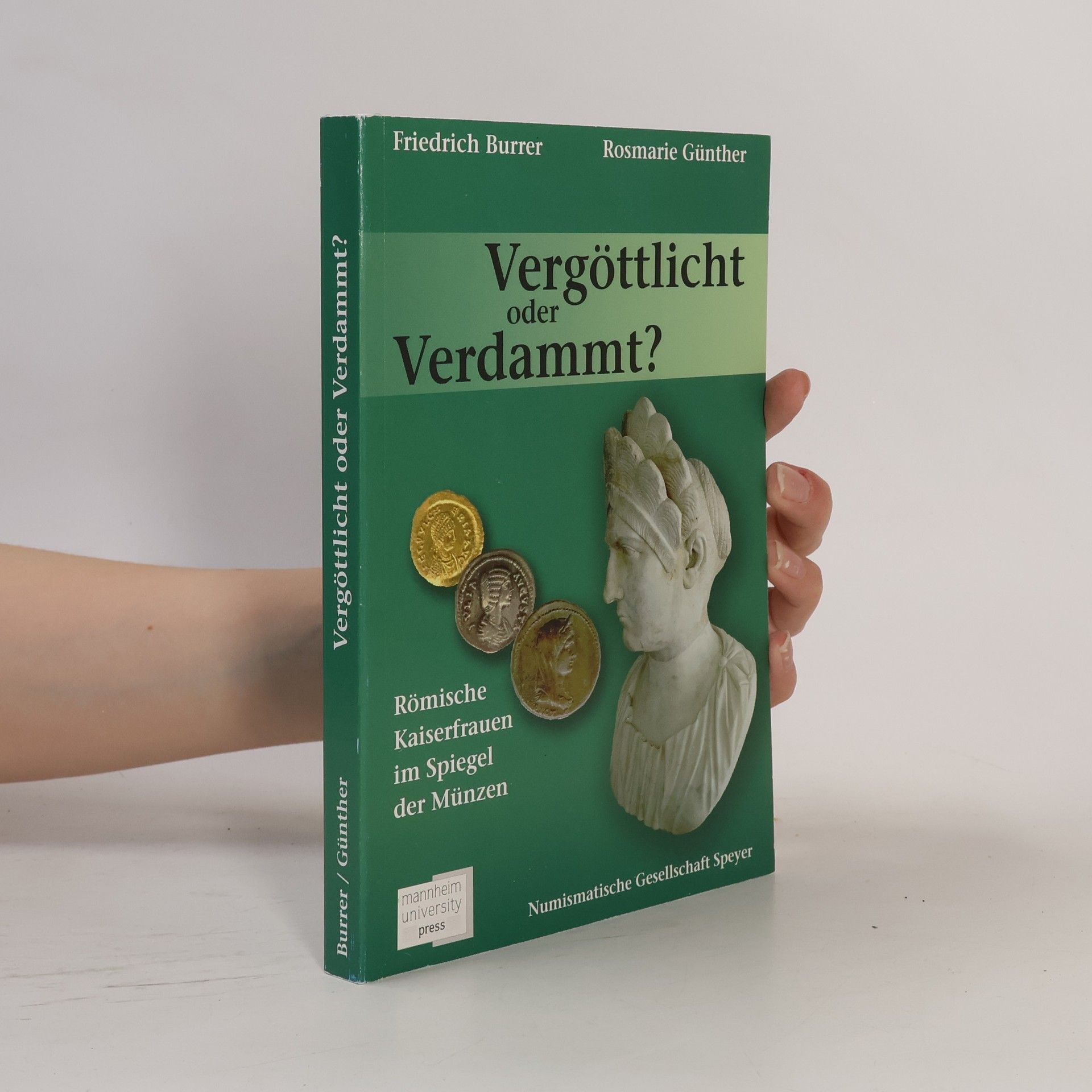 Rosmarie Günther Vergöttlicht oder Verdammt?