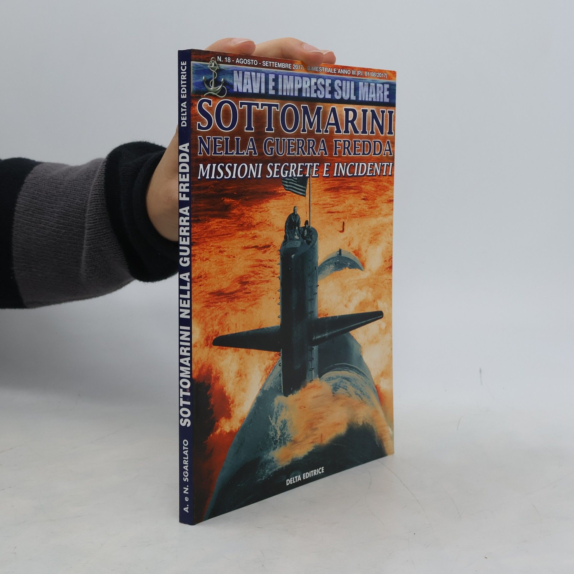 Autorenkollektiv Navi e imprese sul mare. Sottomarini nella guerra fredda