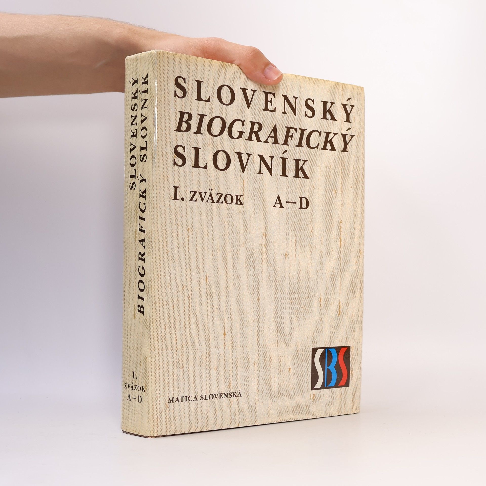 Various authors Slovenský biografický slovník I. Zväzok. A-D
