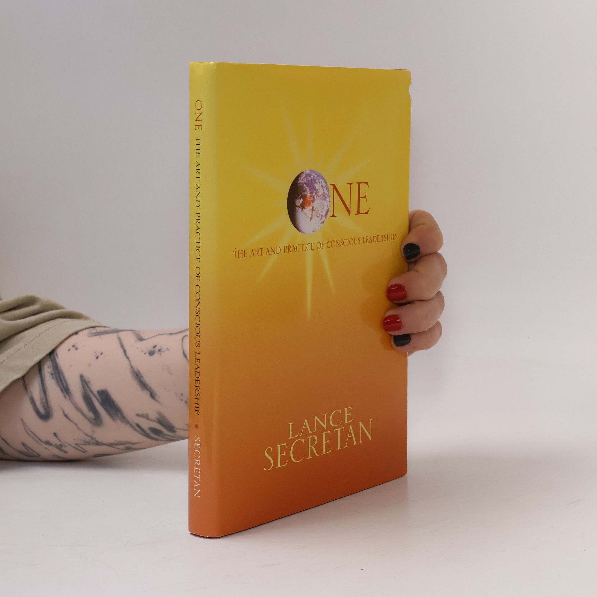 One: The Art and Practice of Conscious Leadership