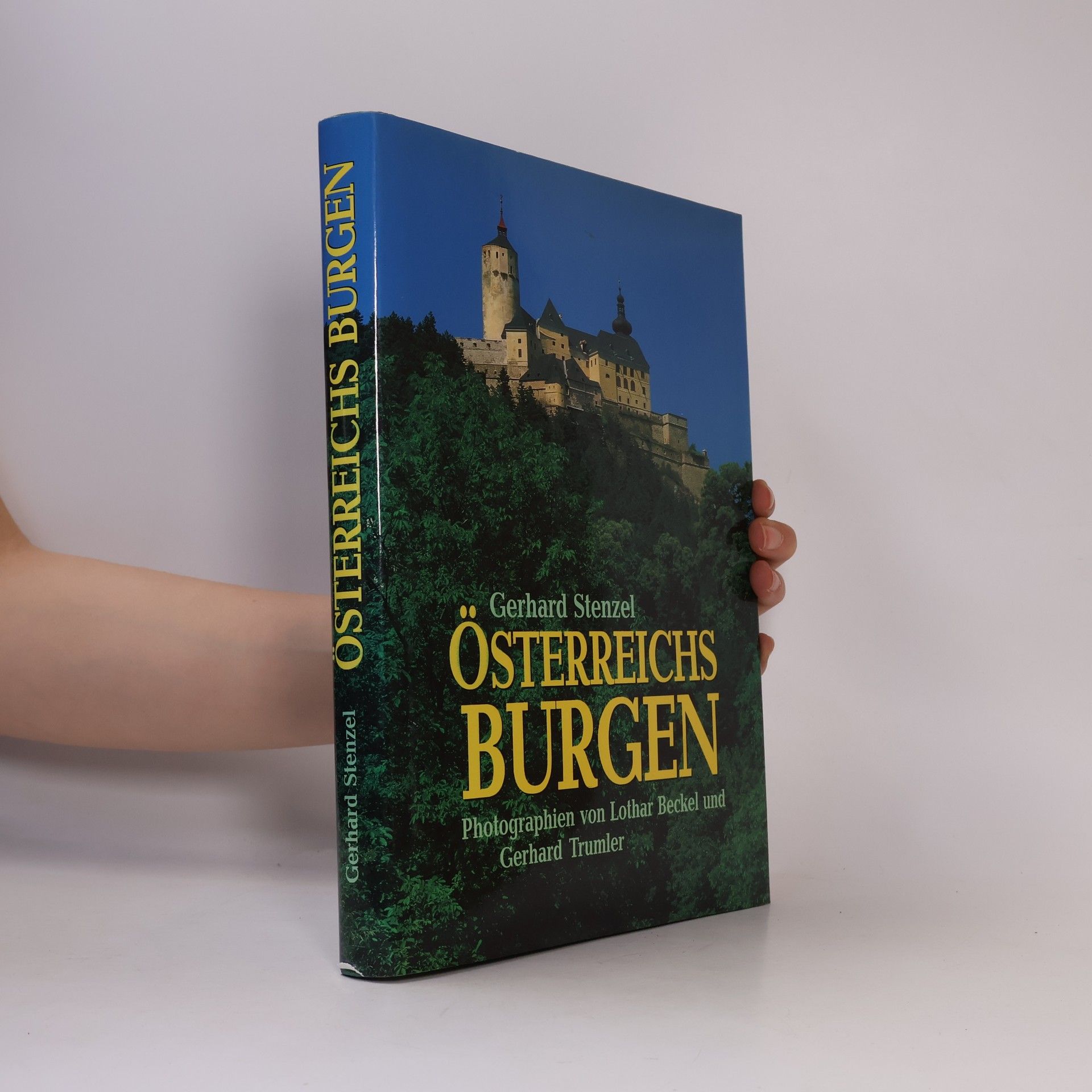 Gerhart Stenzel Österreichs Burgen