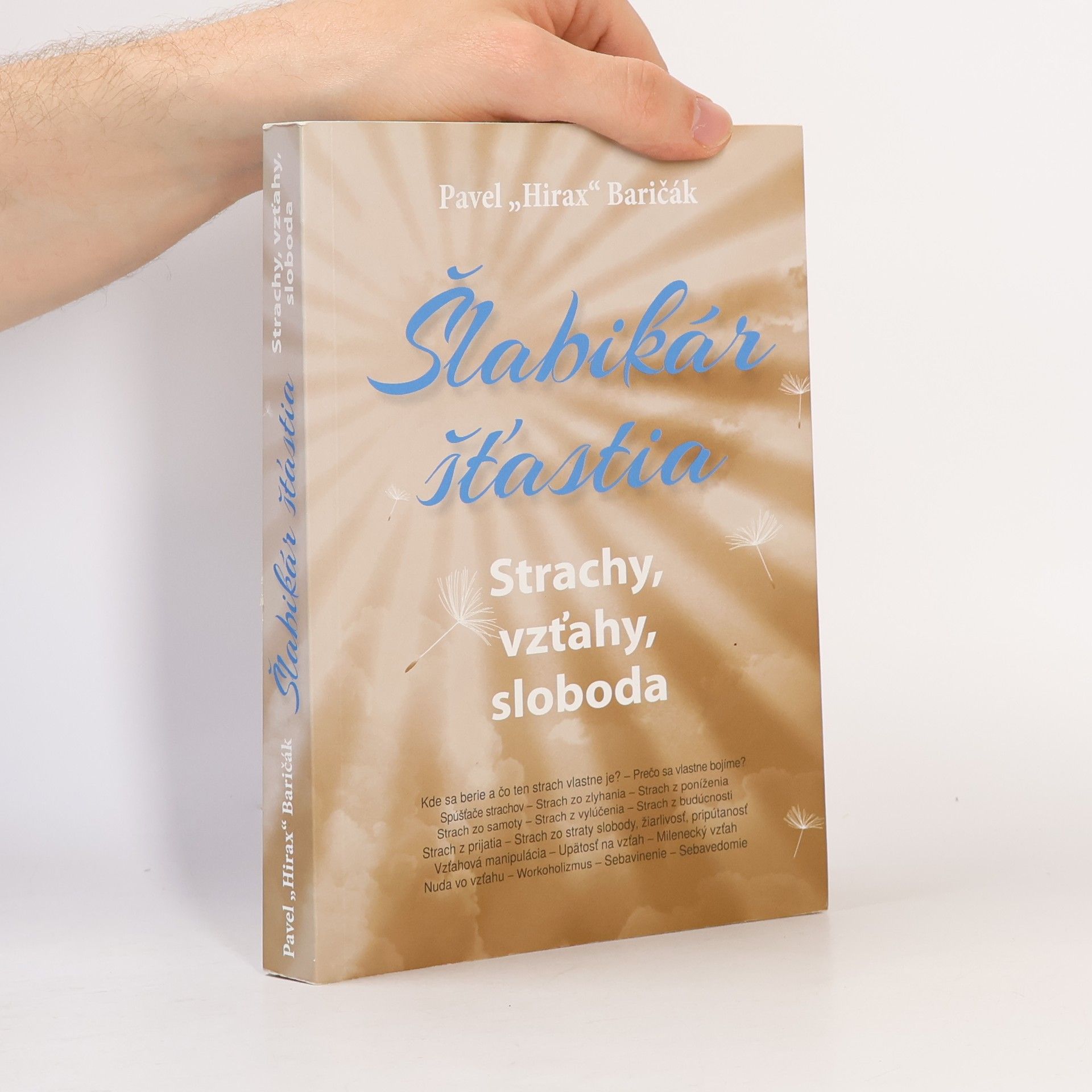 Pavel "Hirax" Baričák Šlabikár šťastia 4 - Strachy, vzťahy, sloboda