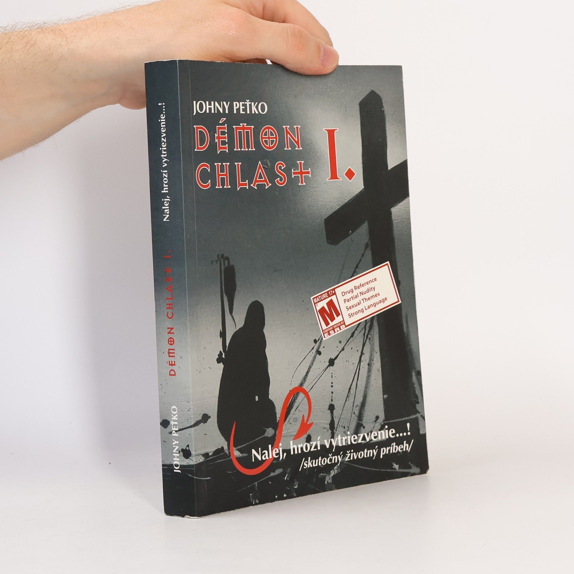 Johny Peťko Démon chlast I. - Nalej, hrozí vytriezvenie...!