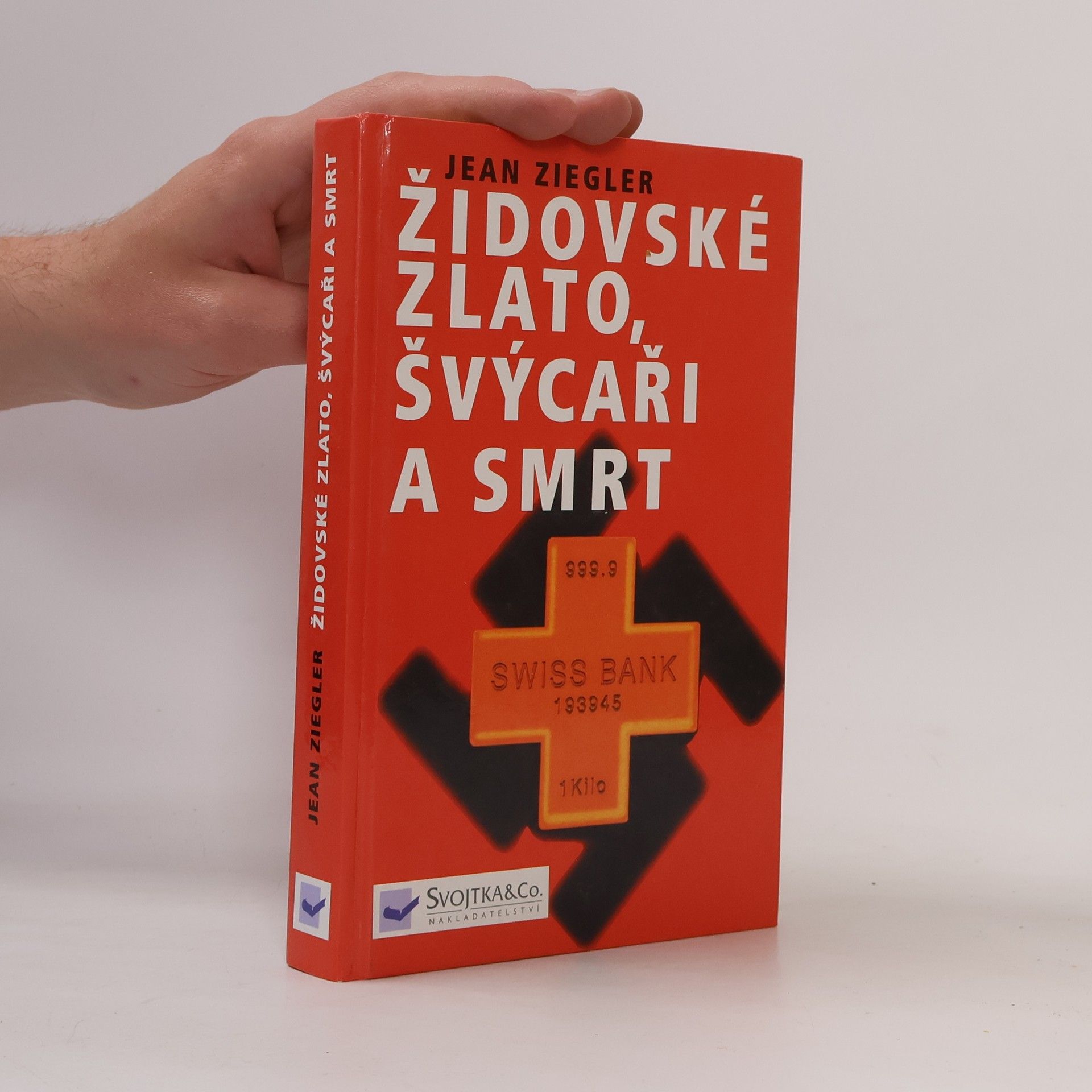Jean Ziegler Židovské zlato, Švýcaři a smrt