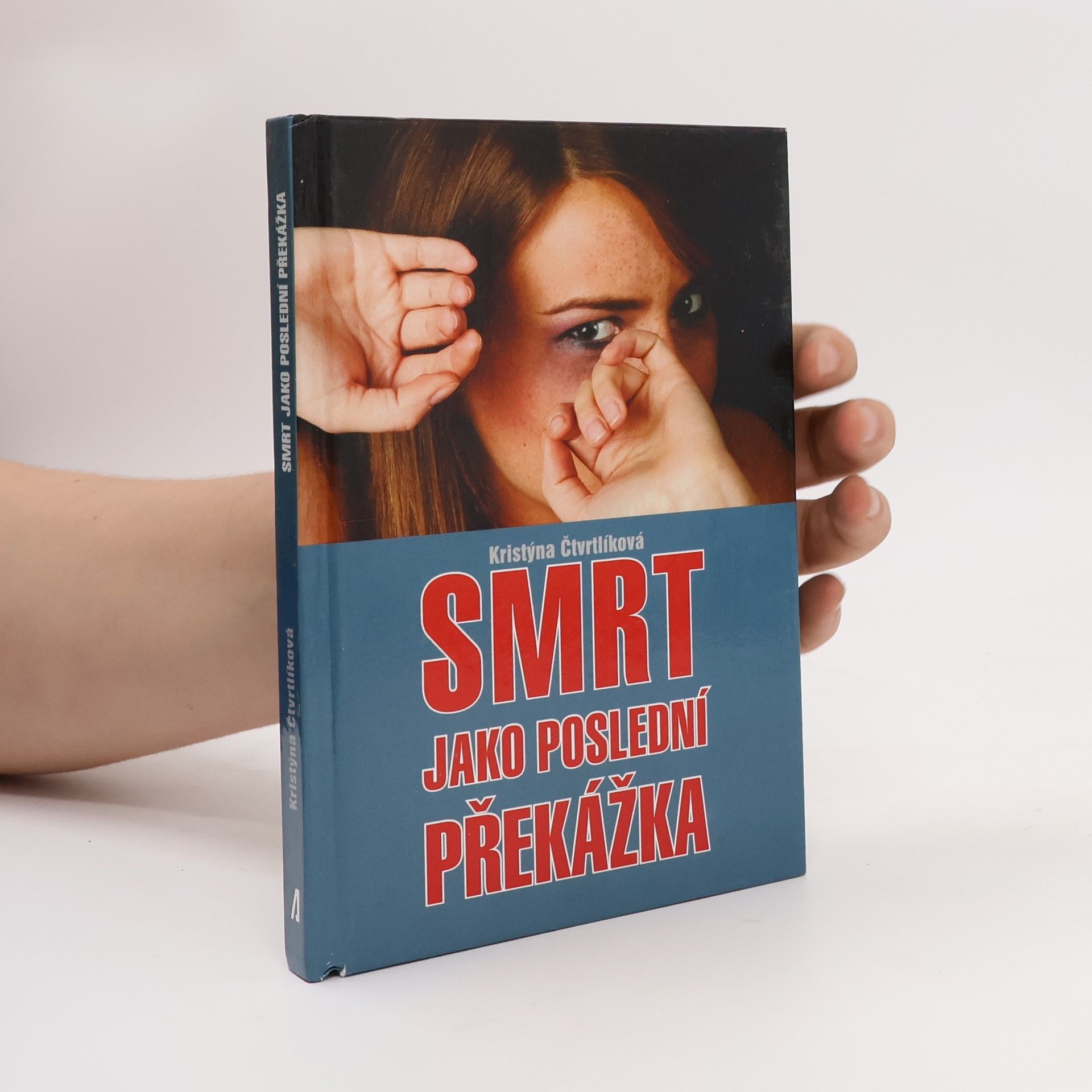 Kristýna Čtvrtlíková Smrt jako poslední překážka