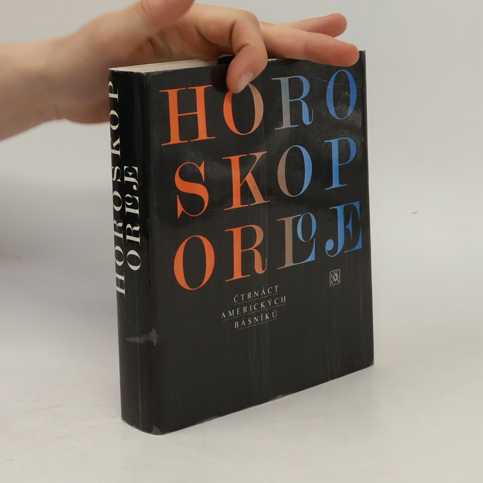Antonín Přidal Horoskop orloje. Čtrnáct amerických básníků