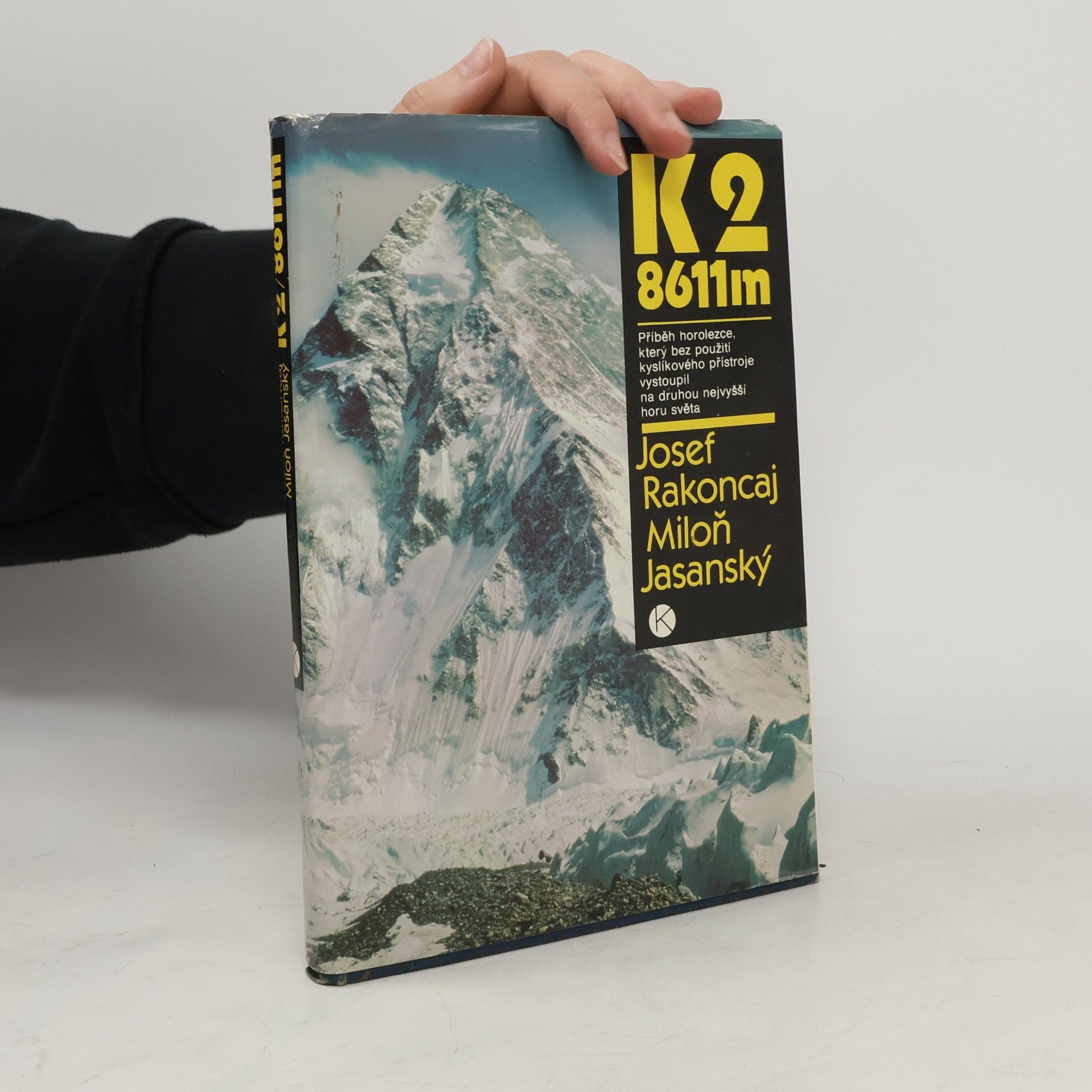 Miloň Jasanský K2 8611 m. Neobyčejný příběh z druhé nejvyšší hory světa