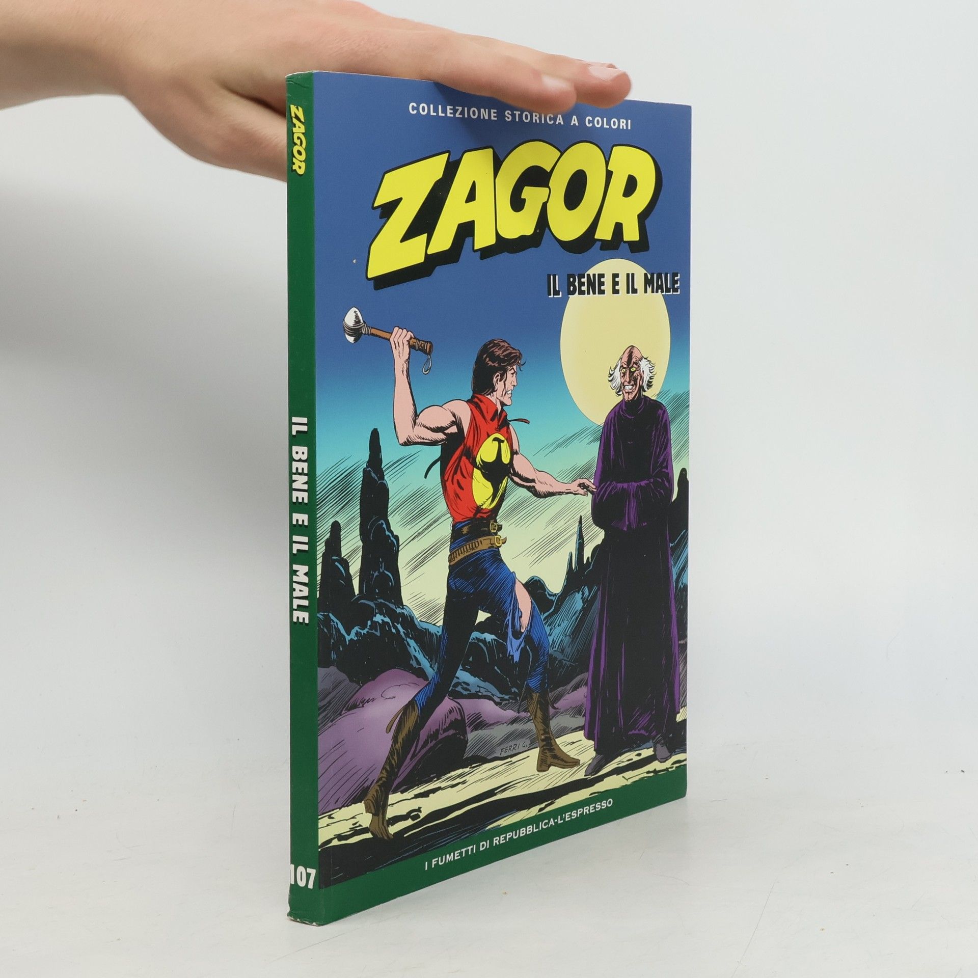 Autorenkollektiv Zagor 107: Il bene e il male