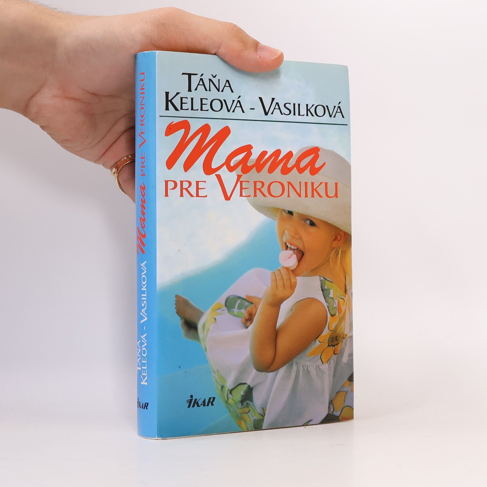 Táňa Keleová-Vasilková Mama pre Veroniku